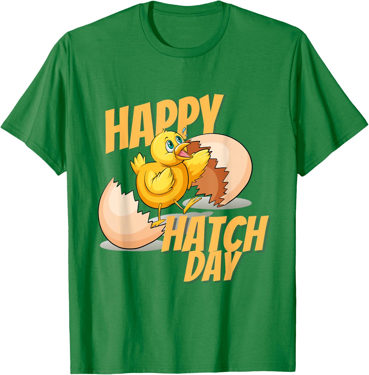 Happy Hatch Day Baby Chicken B-Day Happy Birthday T-Shirt - T-Shirt | Irish Green