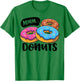MMM Donuts Donut Lover Funny Girls Women Doughnut Squad Food T-Shirt - T-Shirt | Irish Green