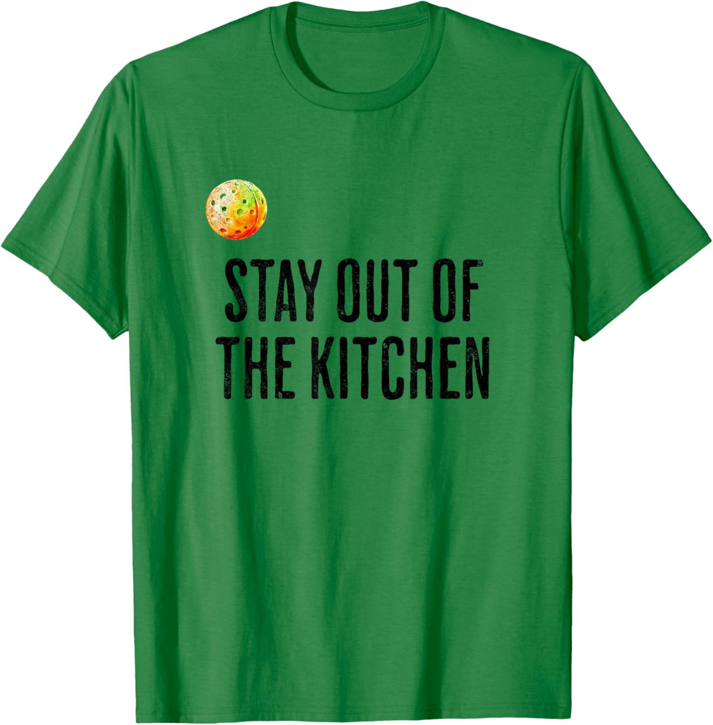 Funny Pickleball Men Women Stay Out of the Kitchen Player T-Shirt - T-Shirt | Irish Green