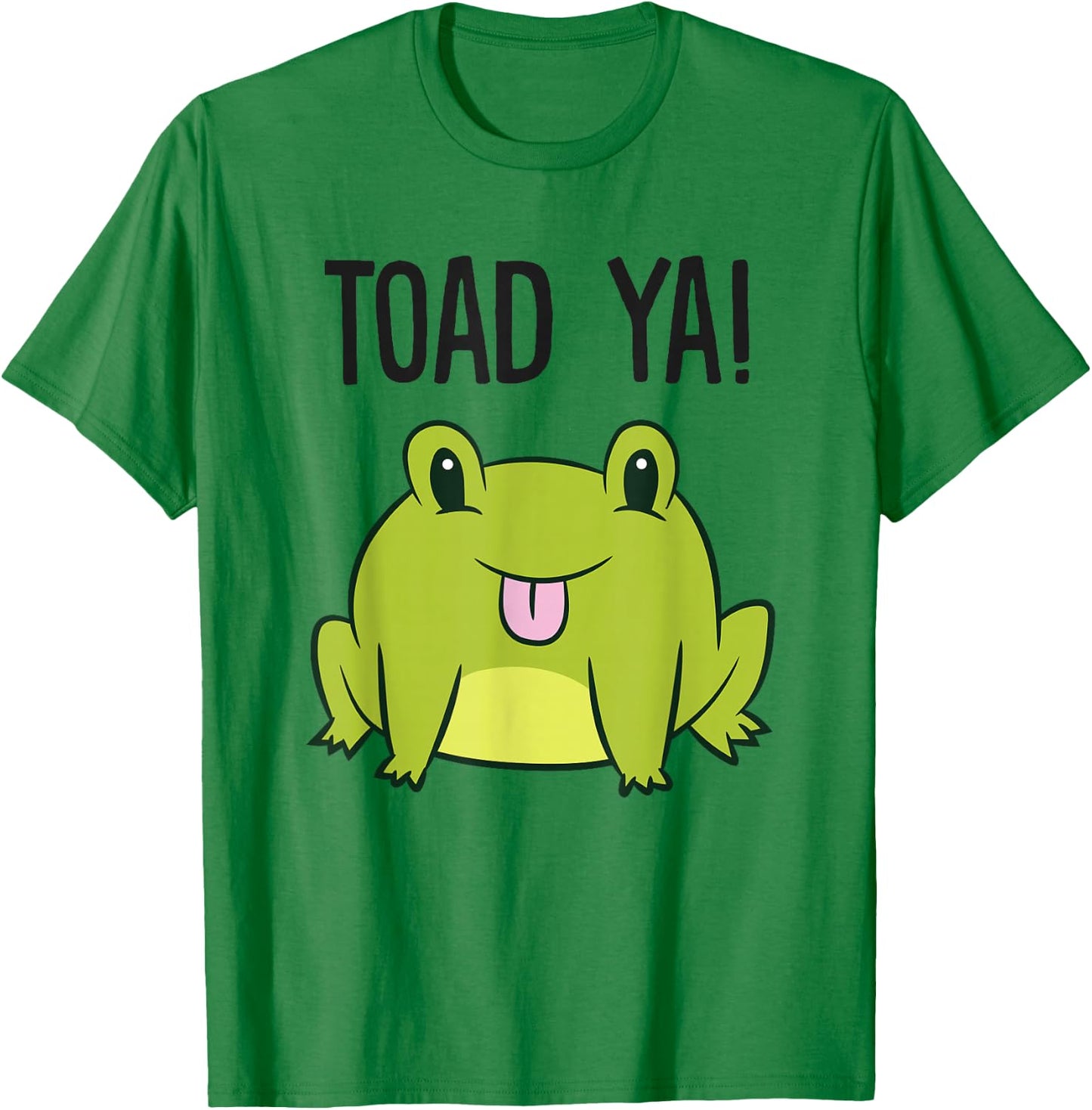 Toad Ya Funny Toad Lovers Frogs Men Women Kids Love Toads T-Shirt - T-Shirt | Irish Green