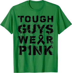 Tough Guys Wear Pink T-Shirt - T-Shirt | Irish Green