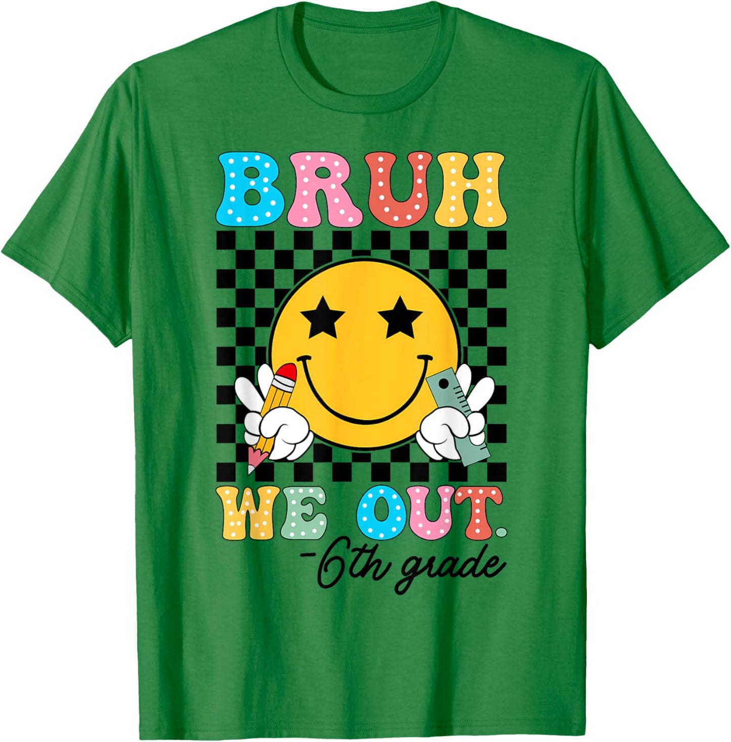 Bruh We Out 6th Grade Teacher Retro Happy Last Day Of School T-Shirt - T-Shirt | Irish Green