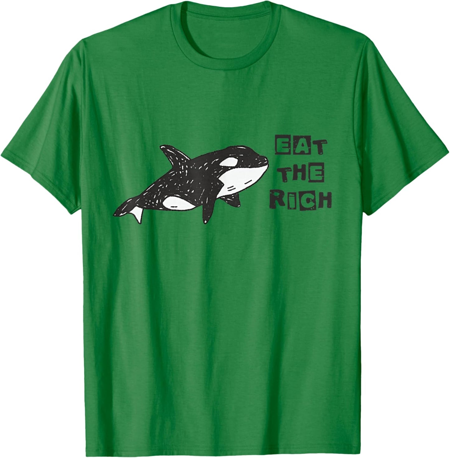 Funny Cute Orca Whale Eat The Rich Gladys Orca Revolutionary T-Shirt - T-Shirt | Irish Green