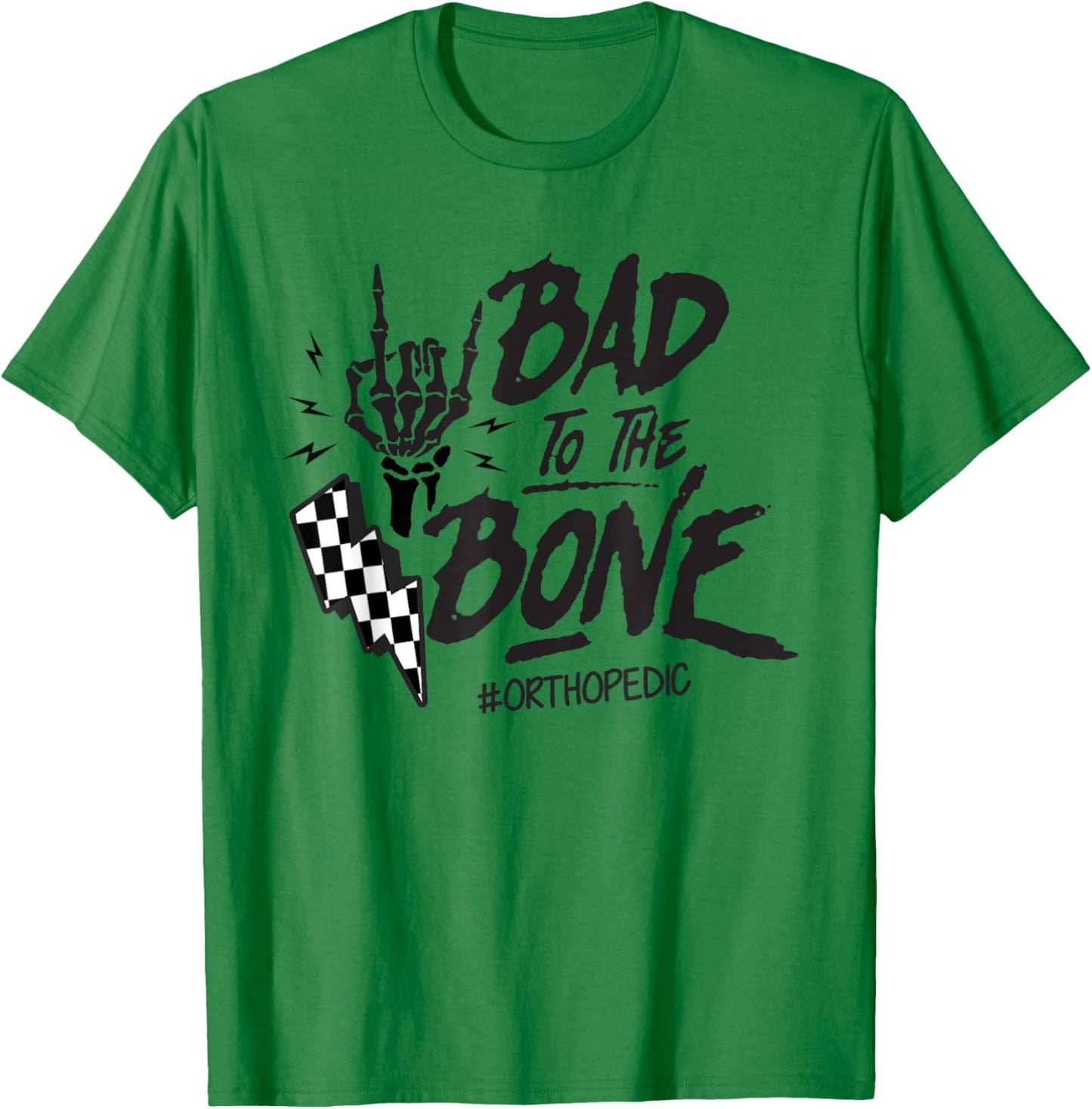 Bad To The Bone Retro Skeleton Orthopedic Surgeon RN Squad T-Shirt - T-Shirt | Irish Green