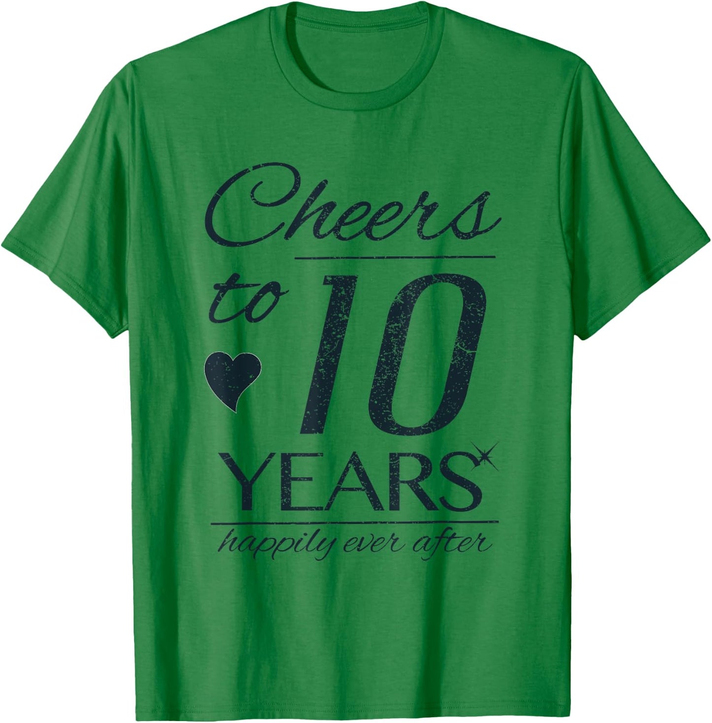Cheers To 10 Years Married Couples 10th Wedding Anniversary T-Shirt - T-Shirt | Irish Green