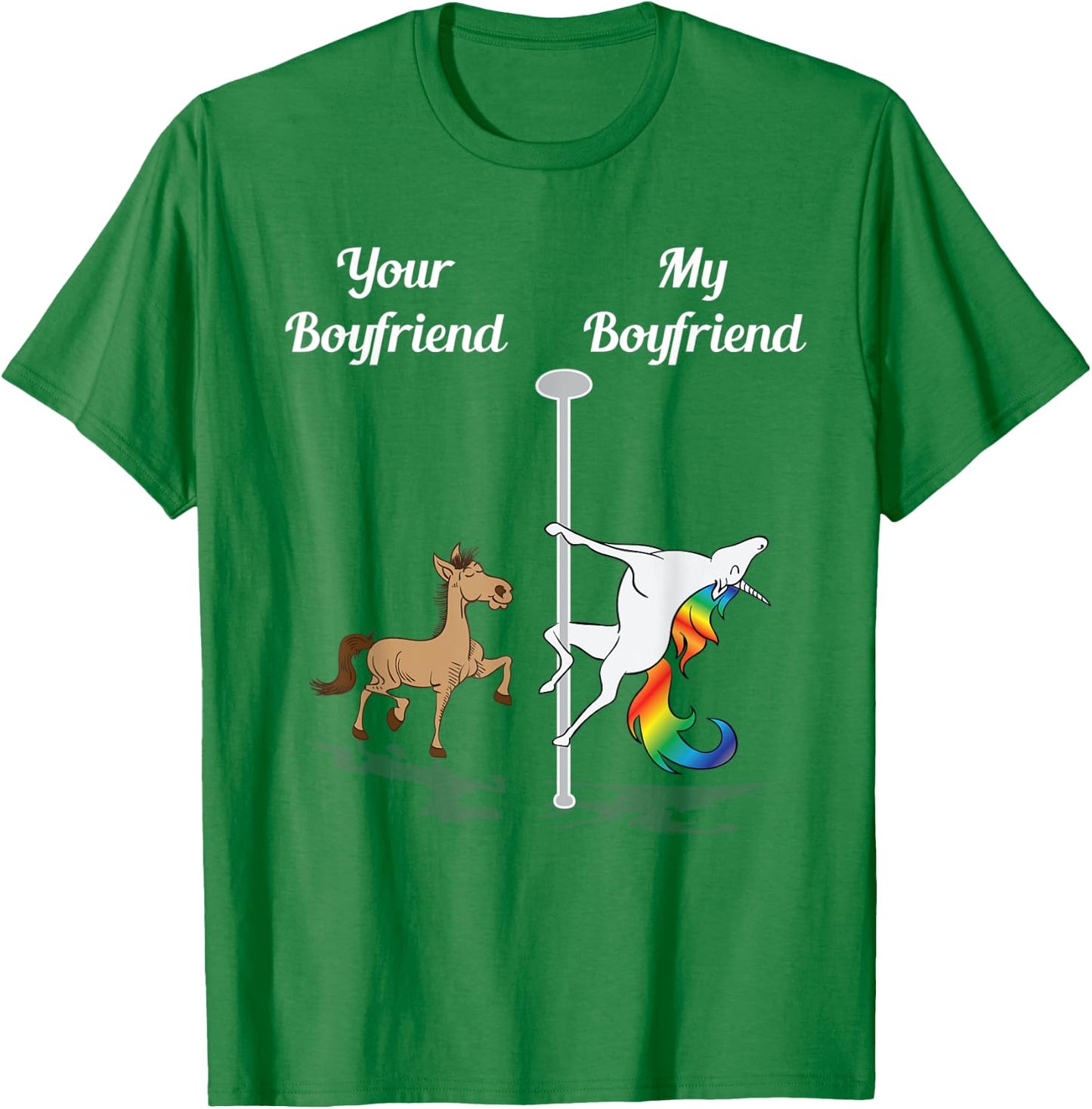 Your Boyfriend My Boyfriend Pole Dancing Unicorn T-Shirt - T-Shirt | Irish Green