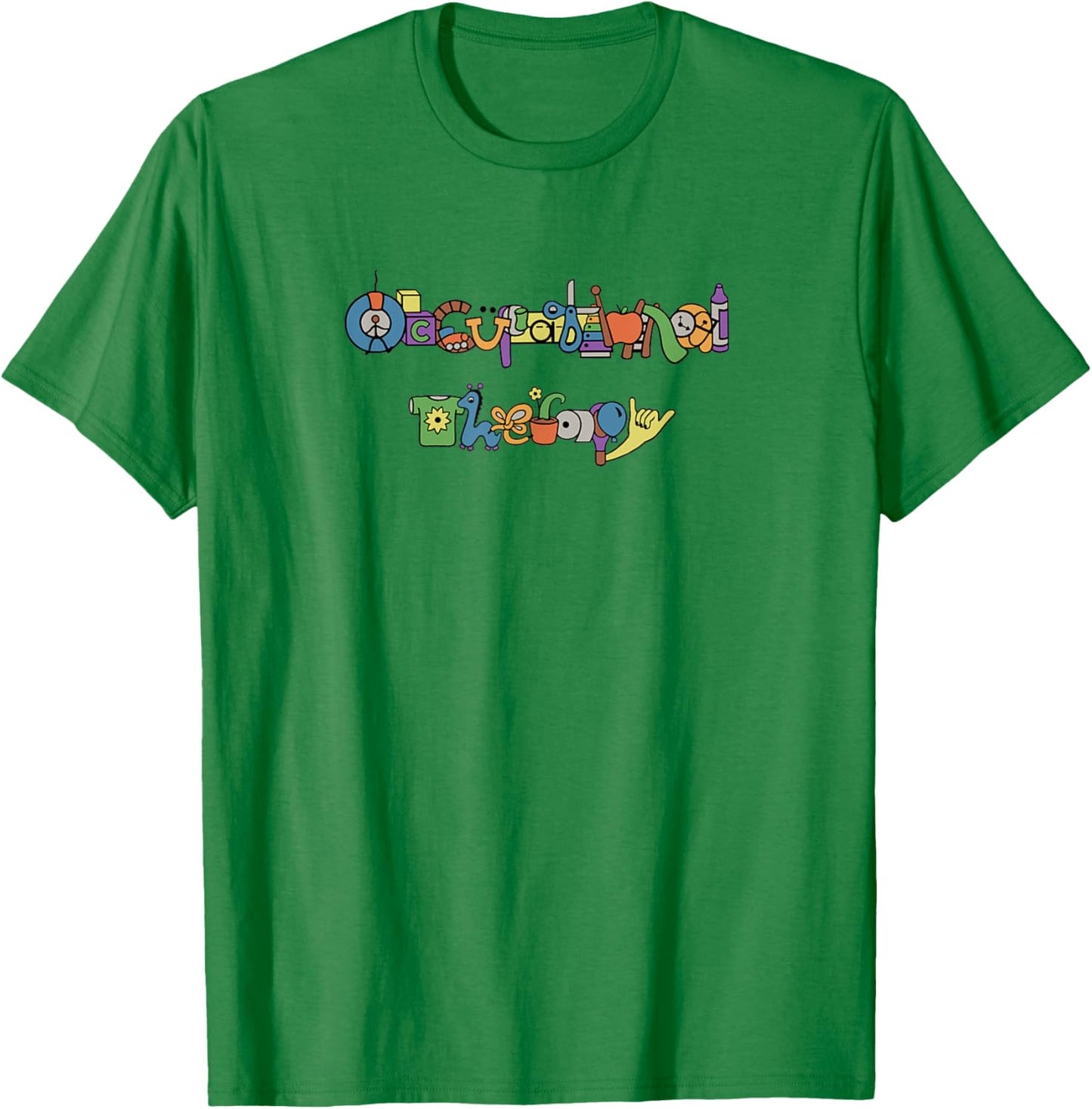 Occupational Therapy fun unique play-based OT design T-Shirt - T-Shirt | Irish Green