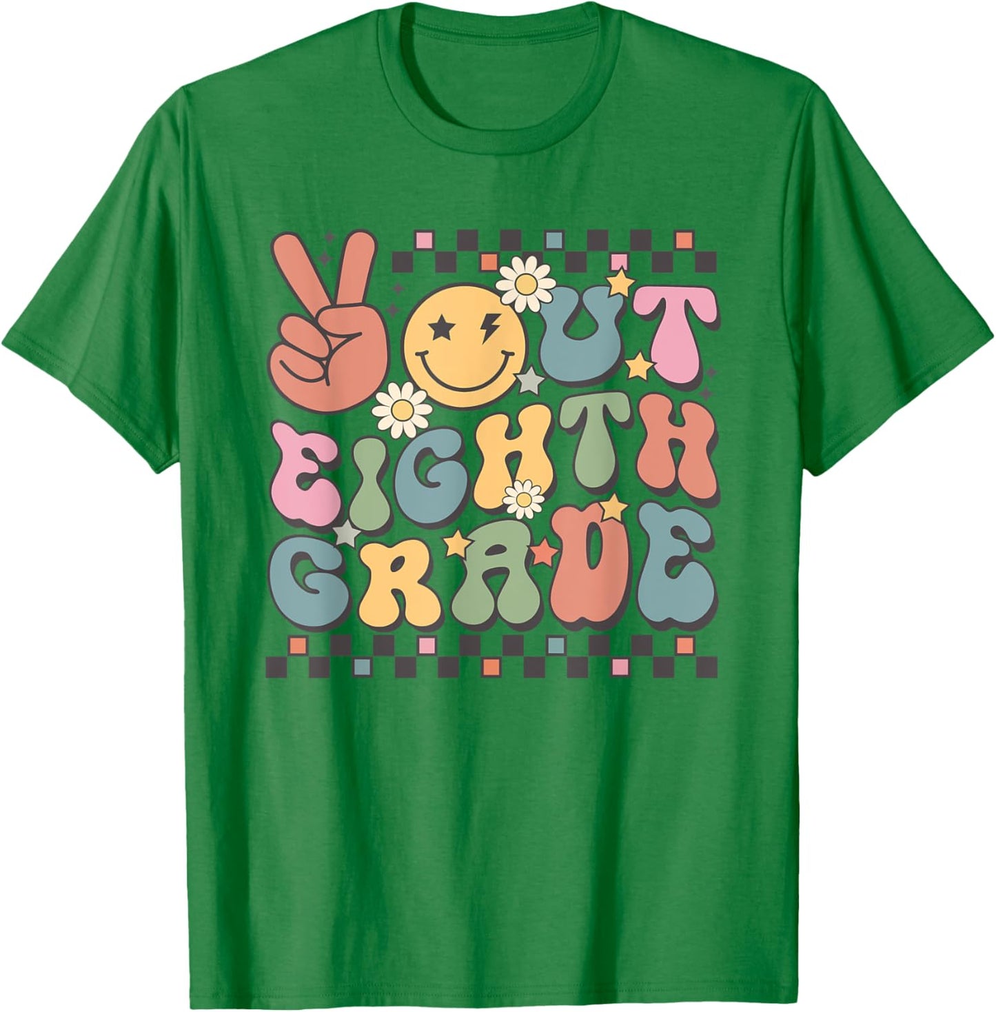 Last Day Of 8th Grade Smile Face Peace Out Eighth Grade T-Shirt - T-Shirt | Irish Green