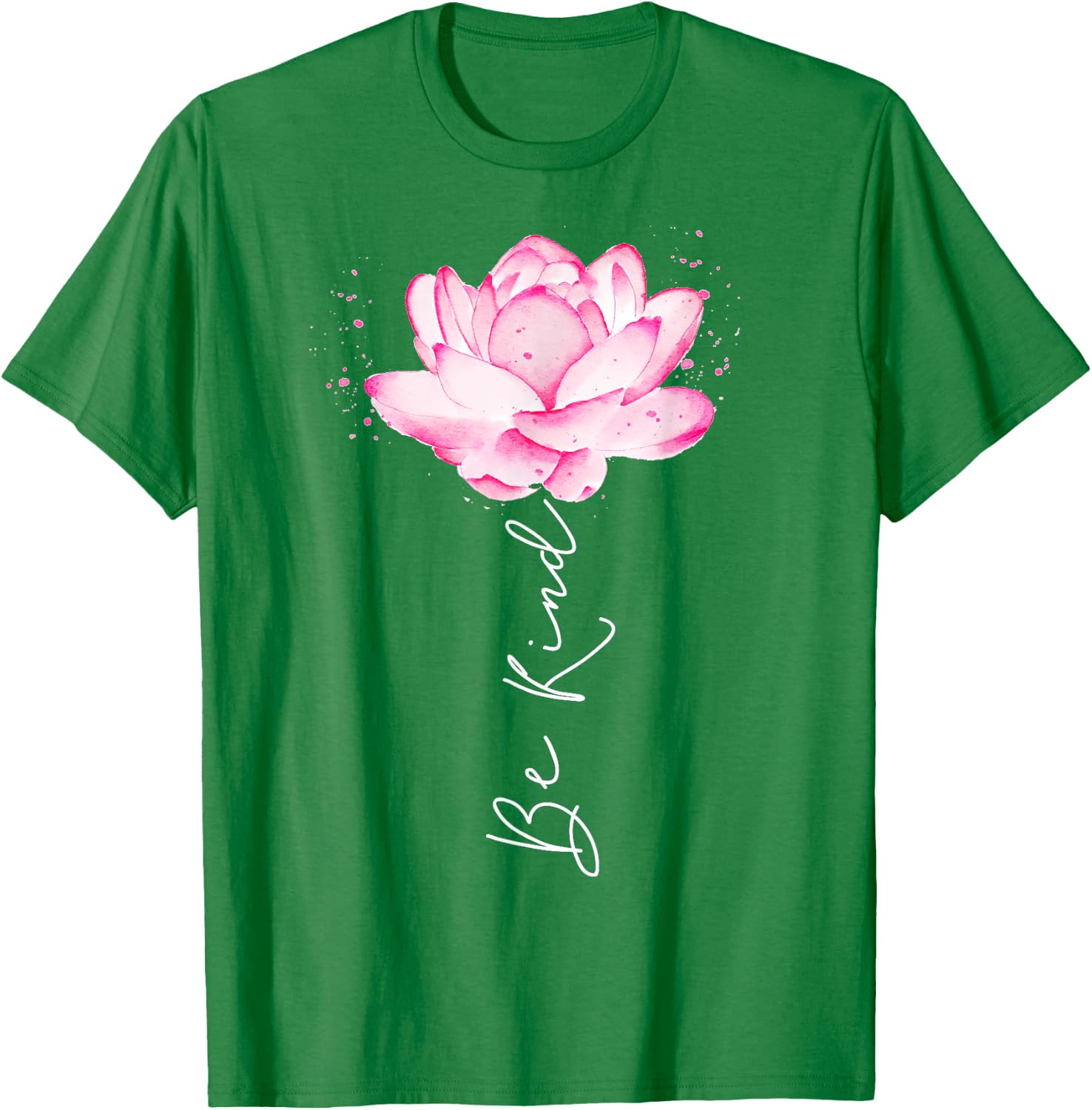 Floral Watercolor Lotus Flower Be Kind For Teen Girls Women T-Shirt - T-Shirt | Irish Green