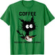 Coffee Because Murder Is Wrong Black Cat Caffeine Funny Meme T-Shirt - T-Shirt | Irish Green