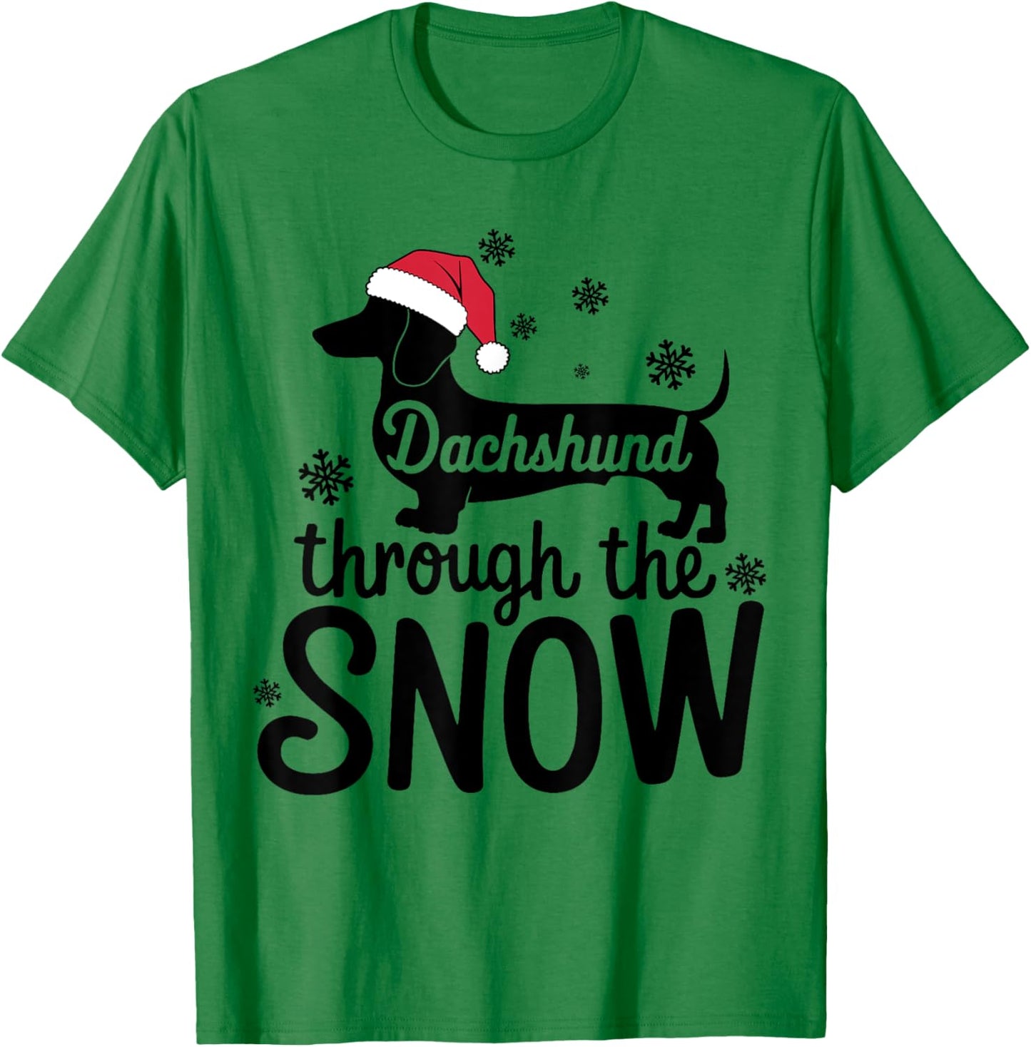 Dachshund Through The Snow Christmas Dachshund Lover Owner T-Shirt - T-Shirt | Irish Green