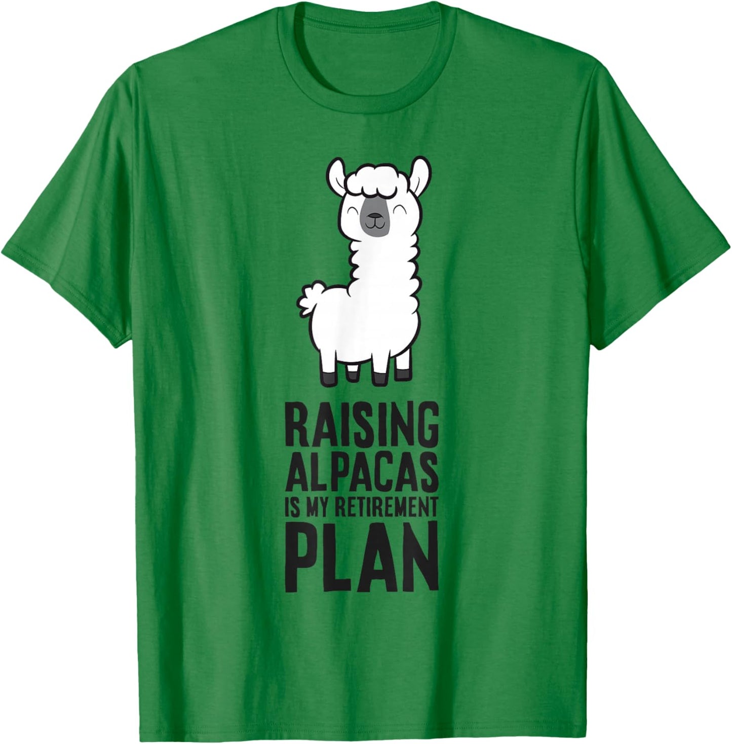 Raising Alpacas is My Retirement Plan Funny Alpaca T-Shirt - T-Shirt | Irish Green
