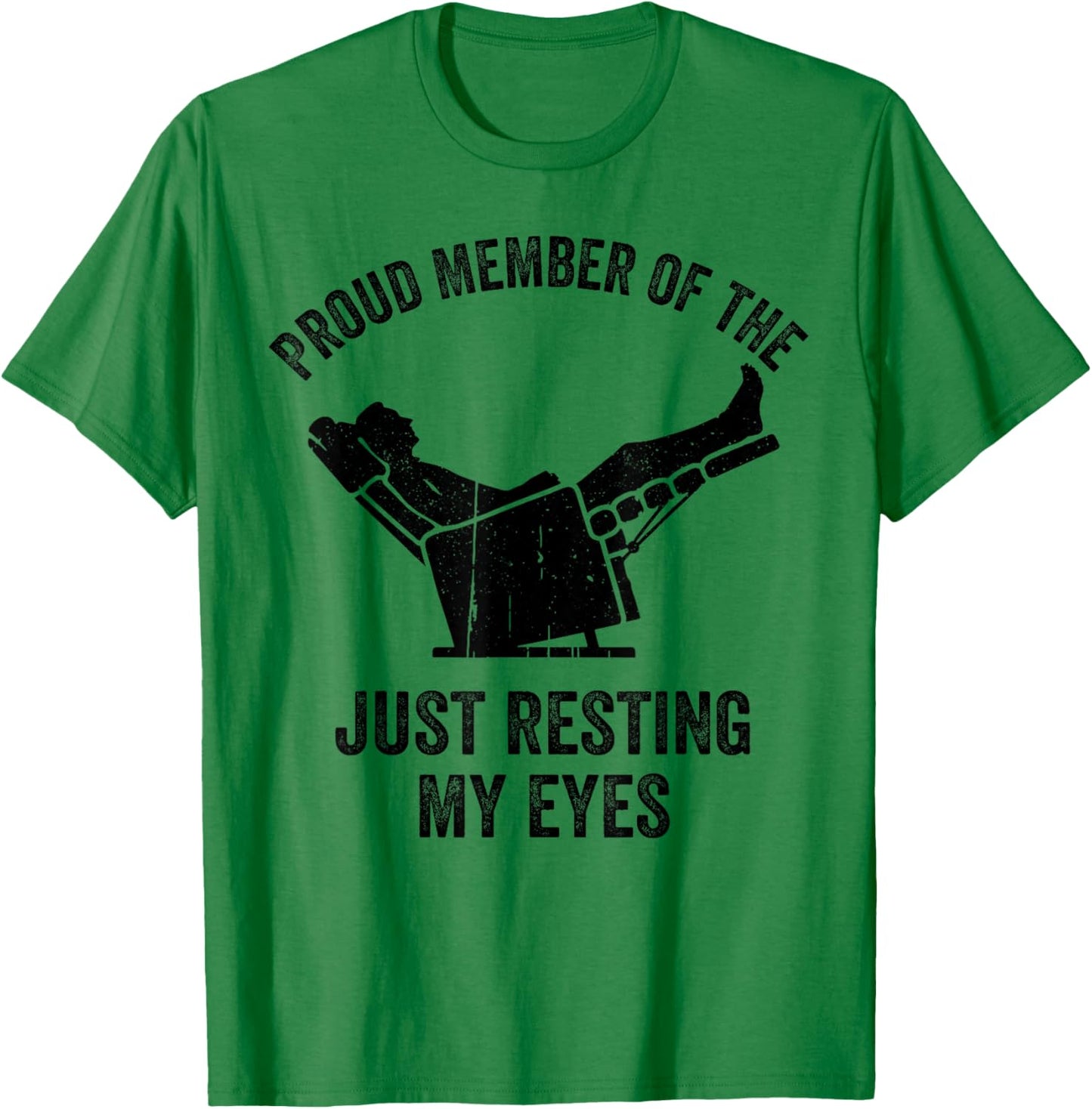 Proud Member of Just Resting My Eyes Father's Day Dad Joke T-Shirt - T-Shirt | Irish Green