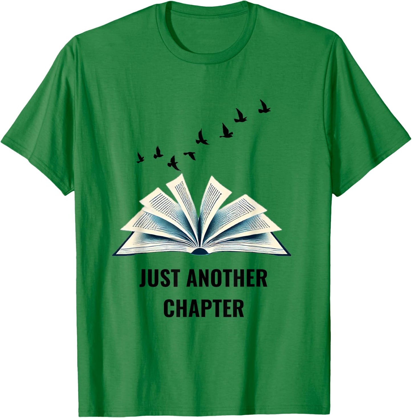Floating Pages Book Lover Design - Just Another Chapter T-Shirt - T-Shirt | Irish Green