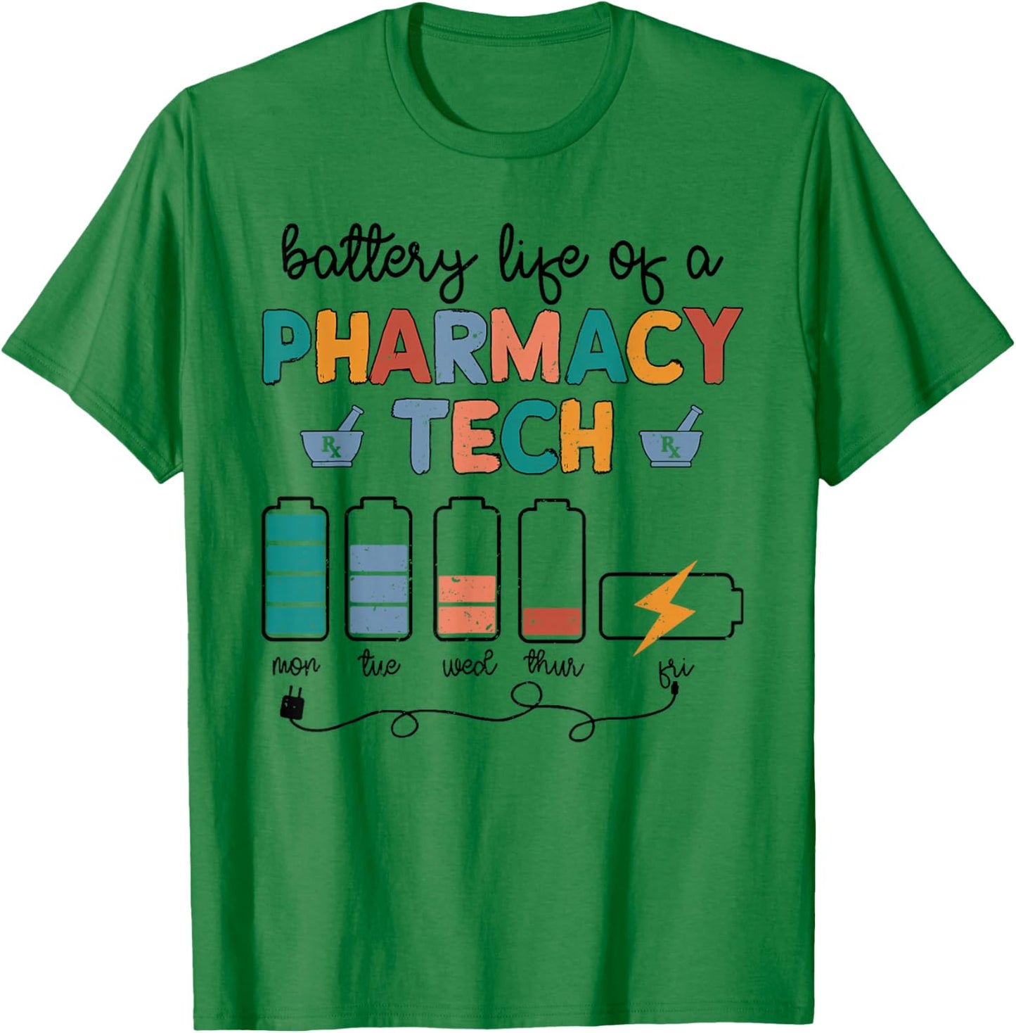 Pharmacist Battery Life Of Pharmacy Technician Nurse 2024 T-Shirt - T-Shirt | Irish Green