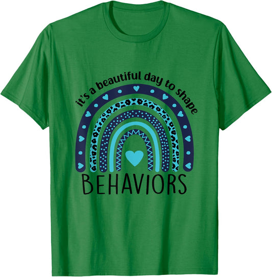 It's Beautiful Day To Shape Behaviors ABA Therapist Rainbow T-Shirt - T-Shirt | Irish Green