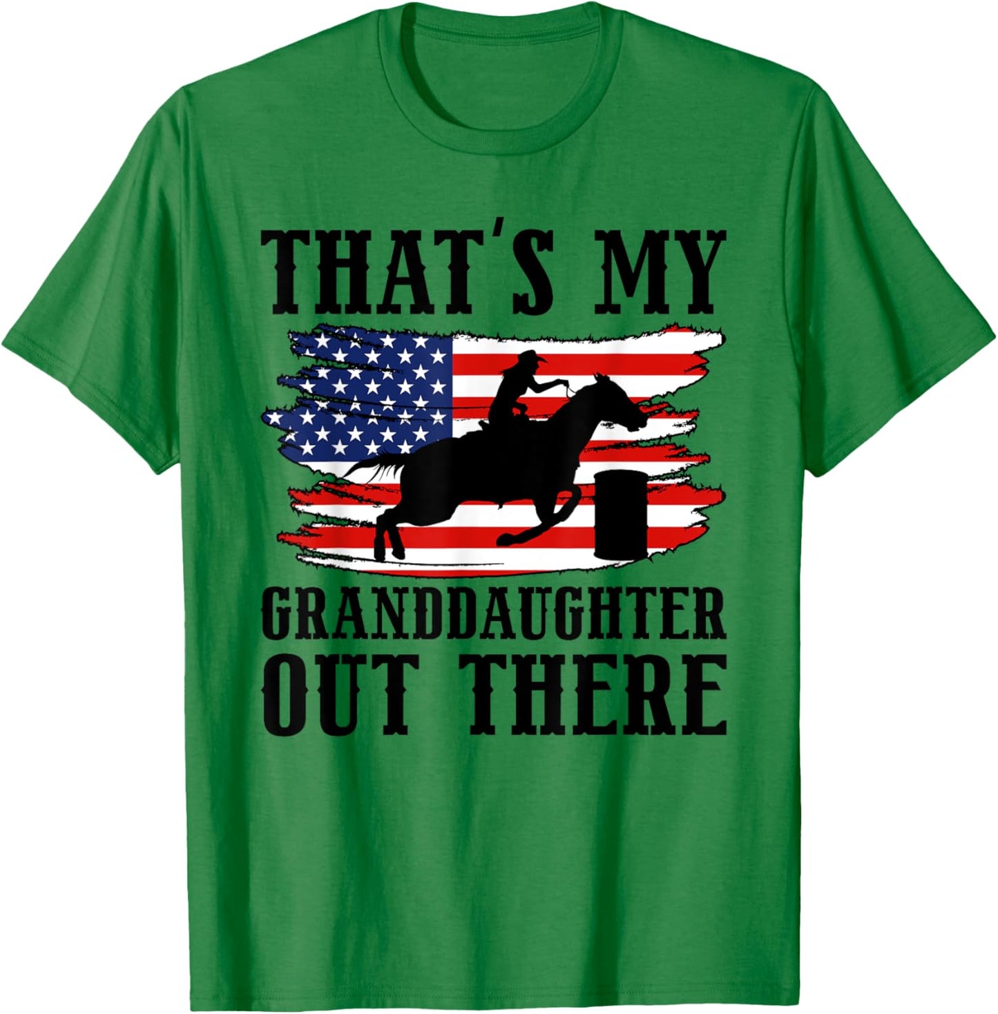 My Granddaughter Barrel Racing Grandpa Of A Barrel Racer T-Shirt - T-Shirt | Irish Green