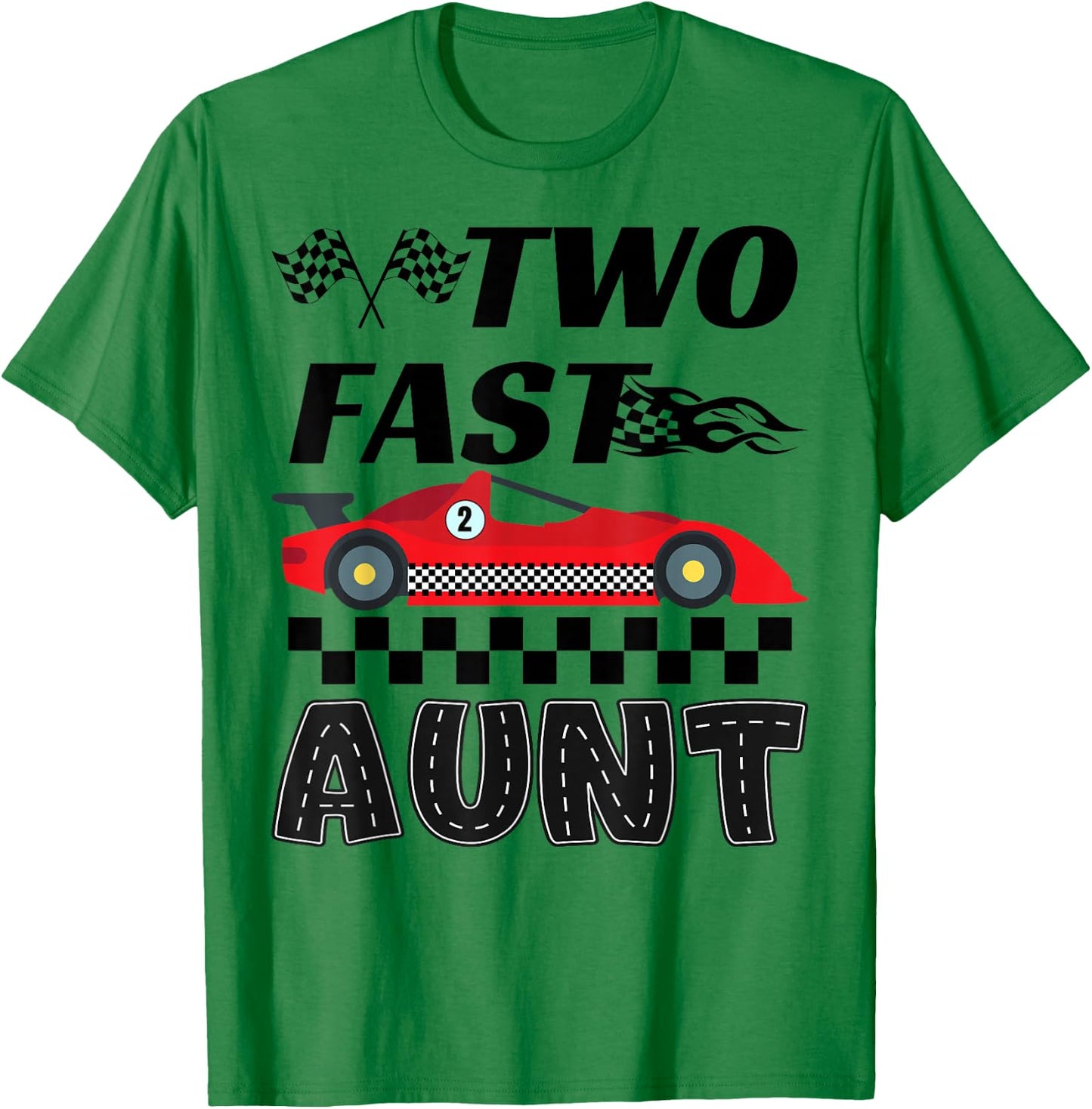 Two Fast Aunt of The Birthday Boy Racing Car Family T-Shirt - T-Shirt | Irish Green