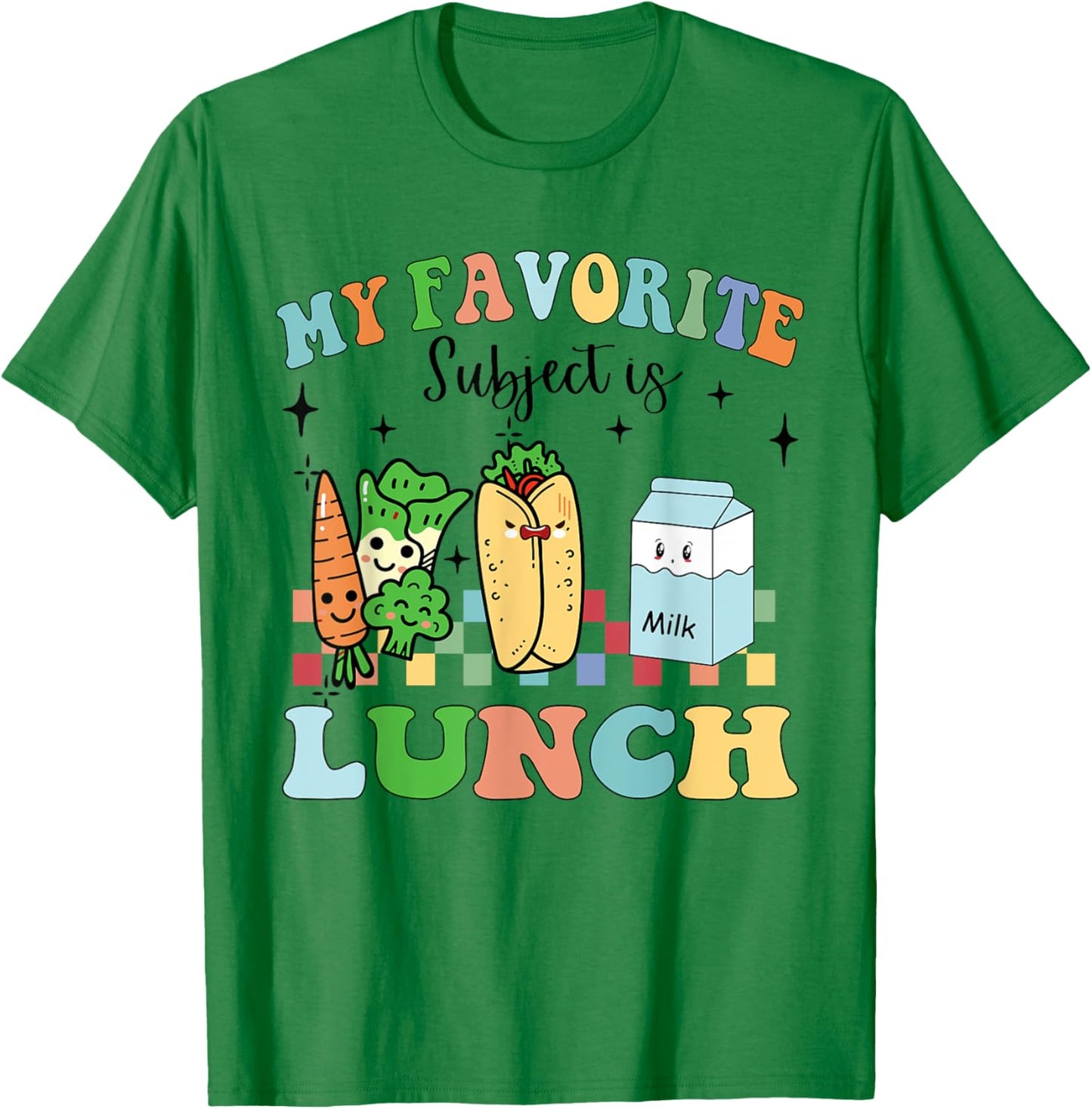 My Favorite Subject Is Lunch Funny Lunch Lady Women Men T-Shirt - T-Shirt | Irish Green