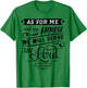As for me and my house, we will serve the LORD. Joshua 24.15 T-Shirt - T-Shirt | Irish Green