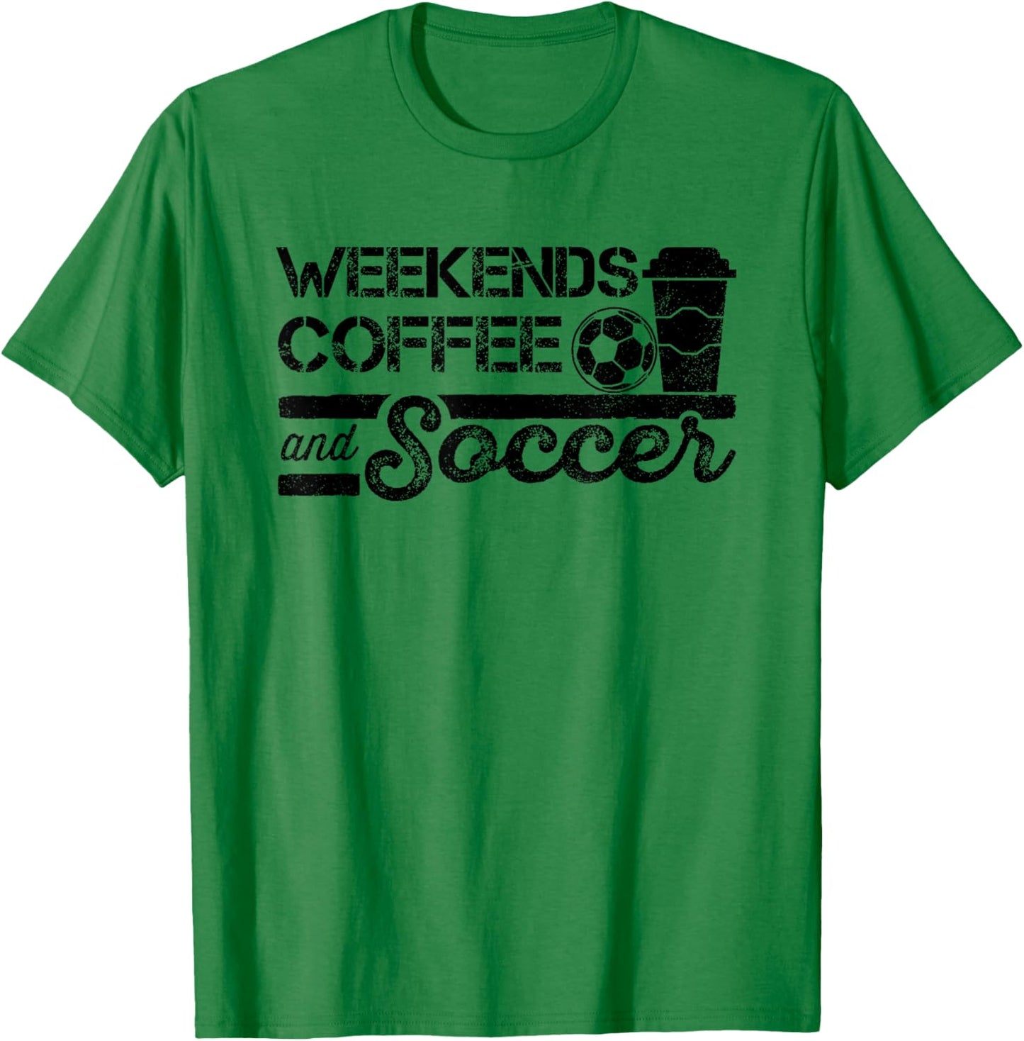 Weekends Coffee and Soccer T-Shirt - T-Shirt | Irish Green