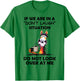 If We Are In A Don't Laugh Situation Do Not Look Over At Me T-Shirt - T-Shirt | Irish Green