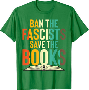 Ban The Fascists Save The Books Book Lover Worm Nerd T-Shirt - T-Shirt | Irish Green