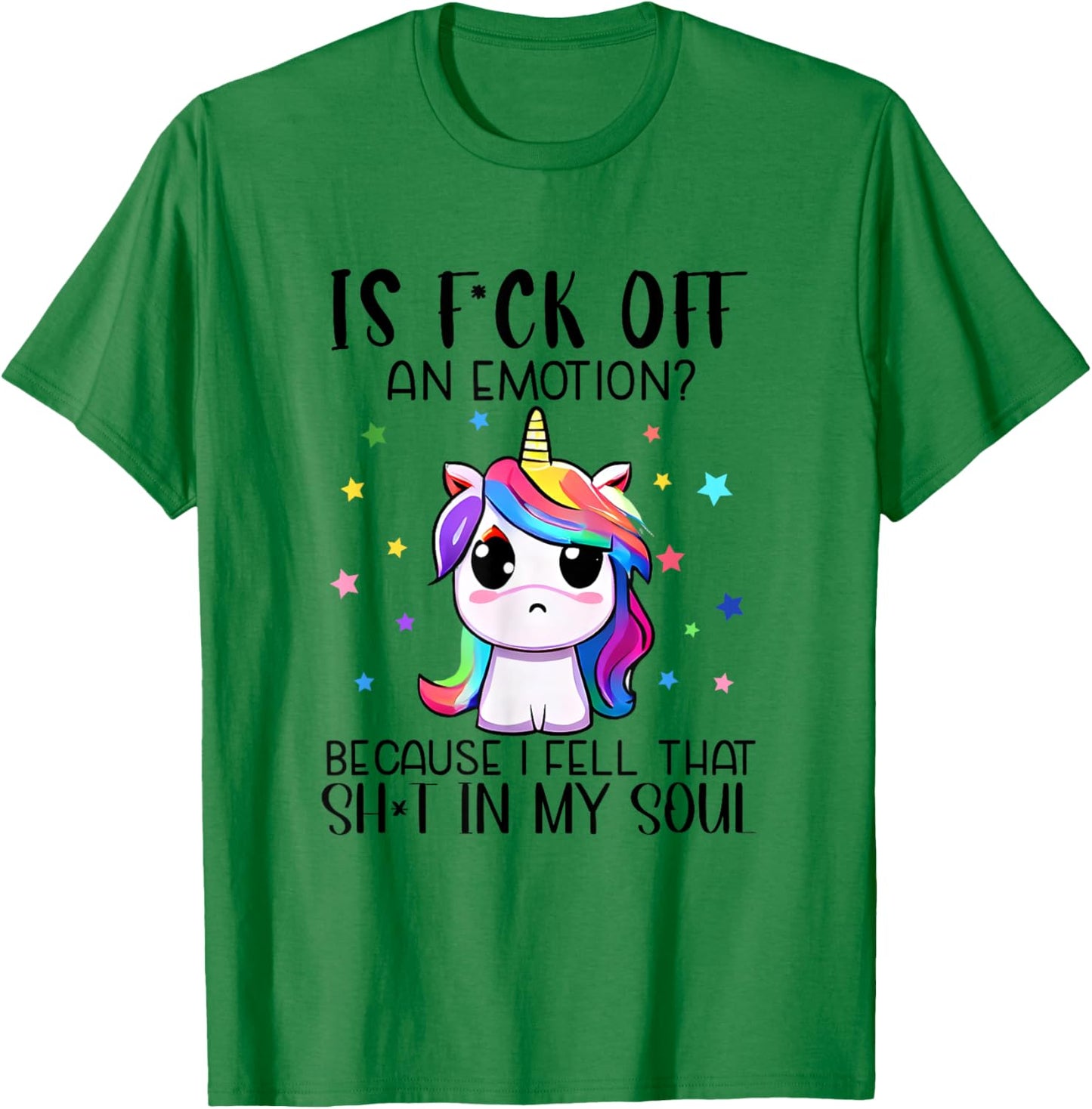Is F_ck Off An Emotion? Funny Unicorn Jokes T-Shirt - T-Shirt | Irish Green