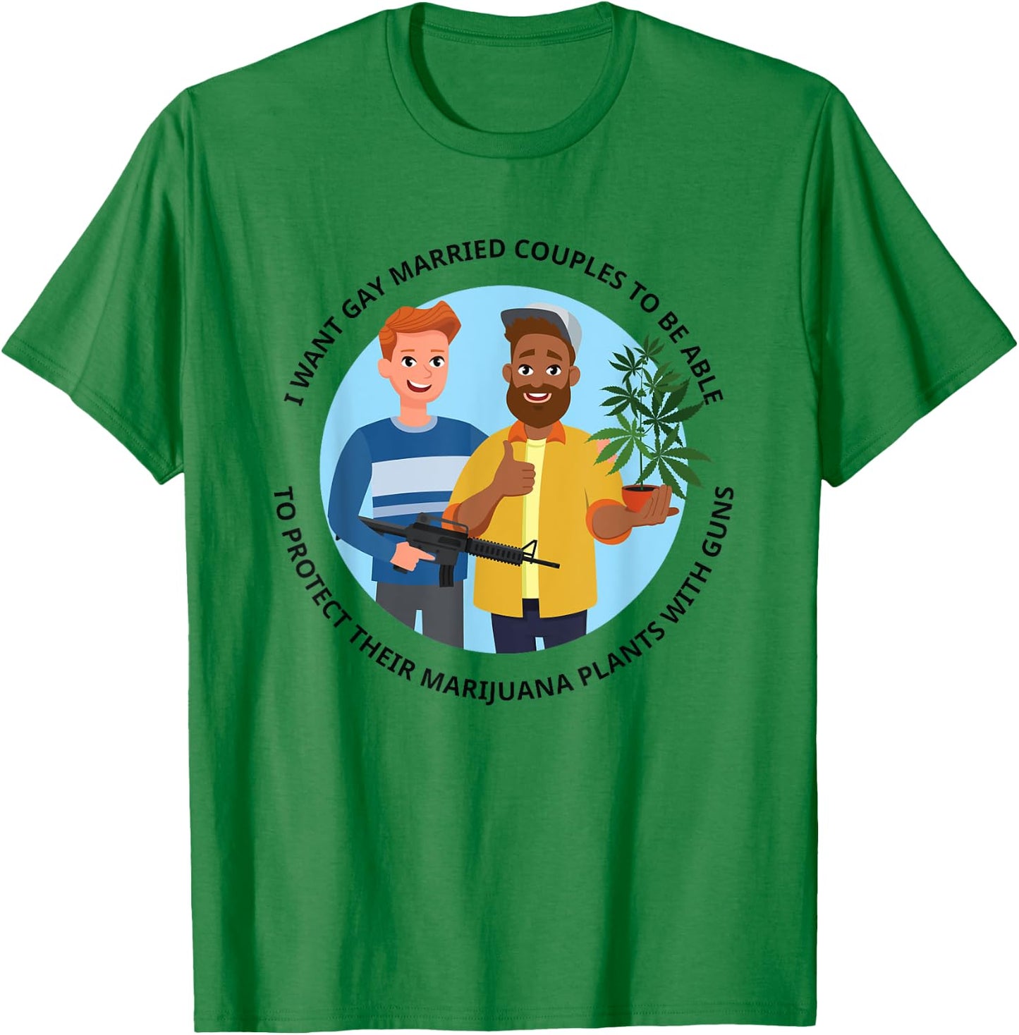 Gay Married Couple Protecting Marijuana Plant With Guns T-Shirt - T-Shirt | Irish Green