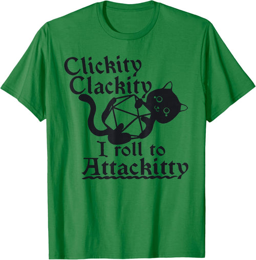 Clickity Clackity I Roll To Attackitty