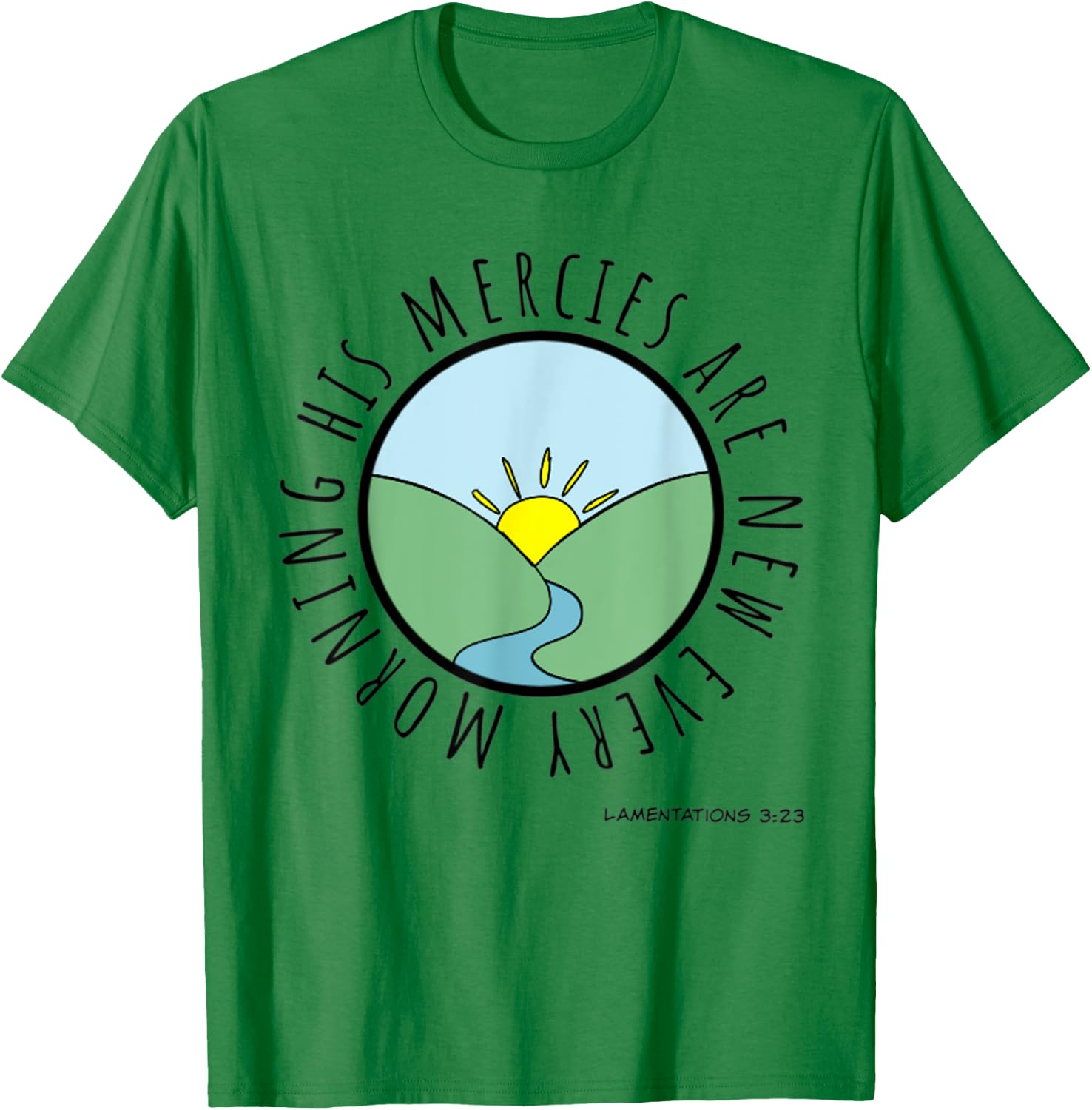 Lamentations 3:23 His Mercies New Every Morning Bible Verse T-Shirt - T-Shirt | Irish Green