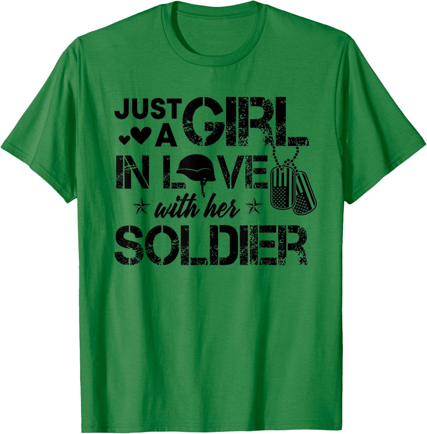 Just A Girl in Love with Her Soldier Army Girlfriend Wife T-Shirt - T-Shirt | Irish Green