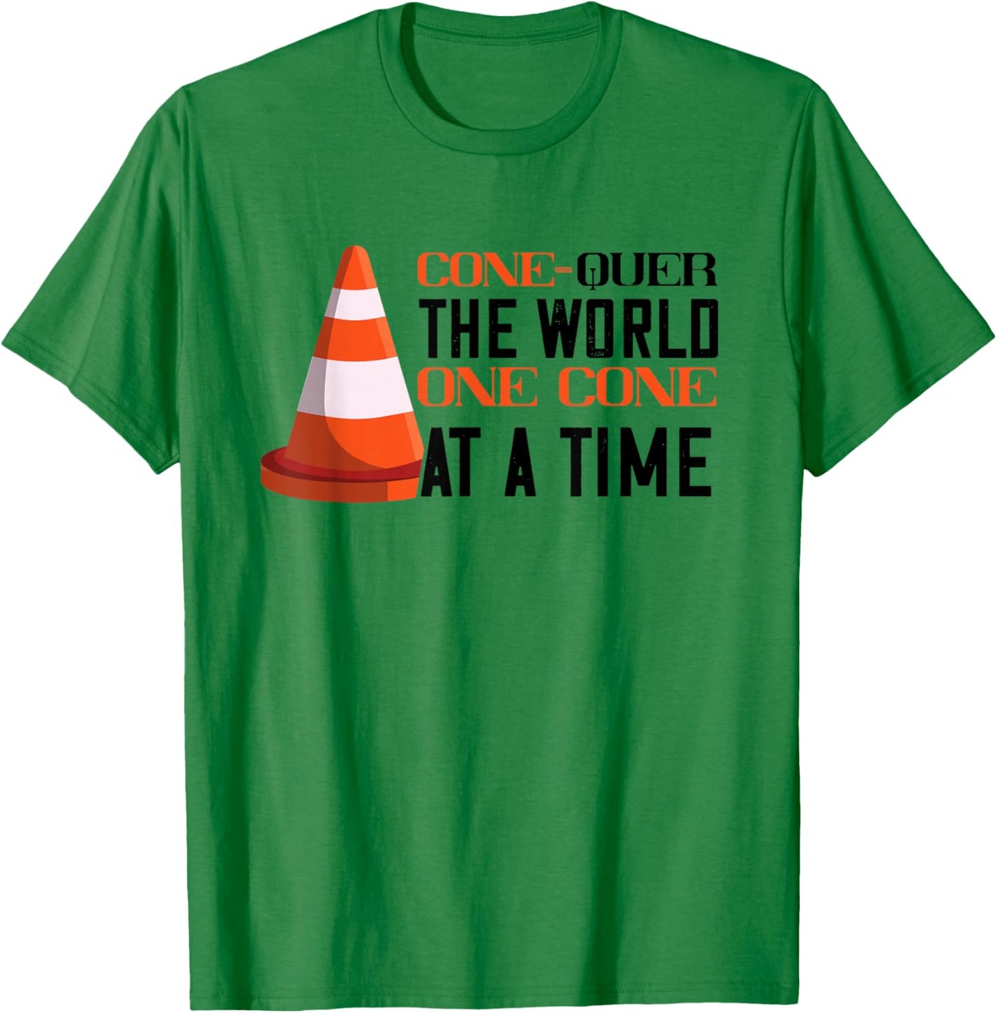 Traffic Cone Conquer The World Orange Traffic Cone T-Shirt - T-Shirt | Irish Green