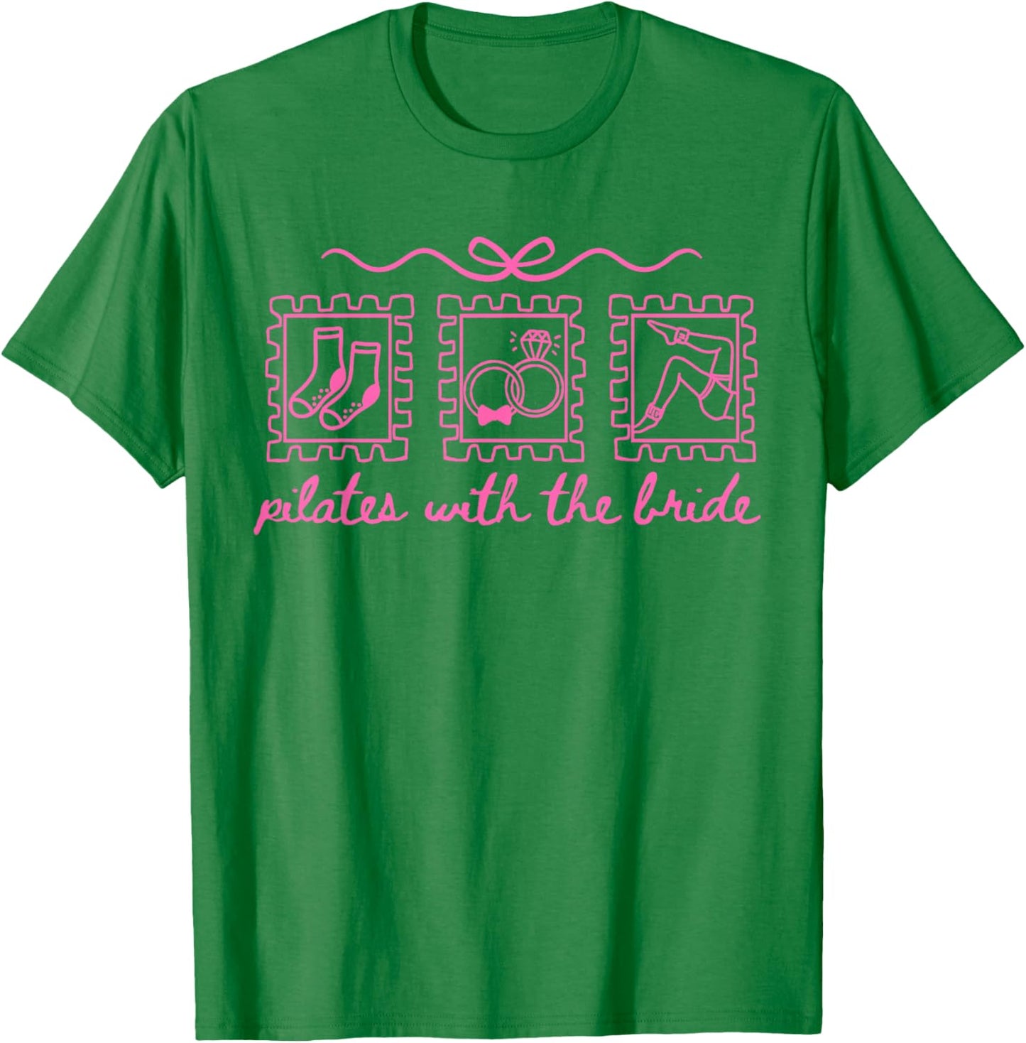 Cute Pilates Bridal Party Pilates with The Bride T-Shirt - T-Shirt | Irish Green