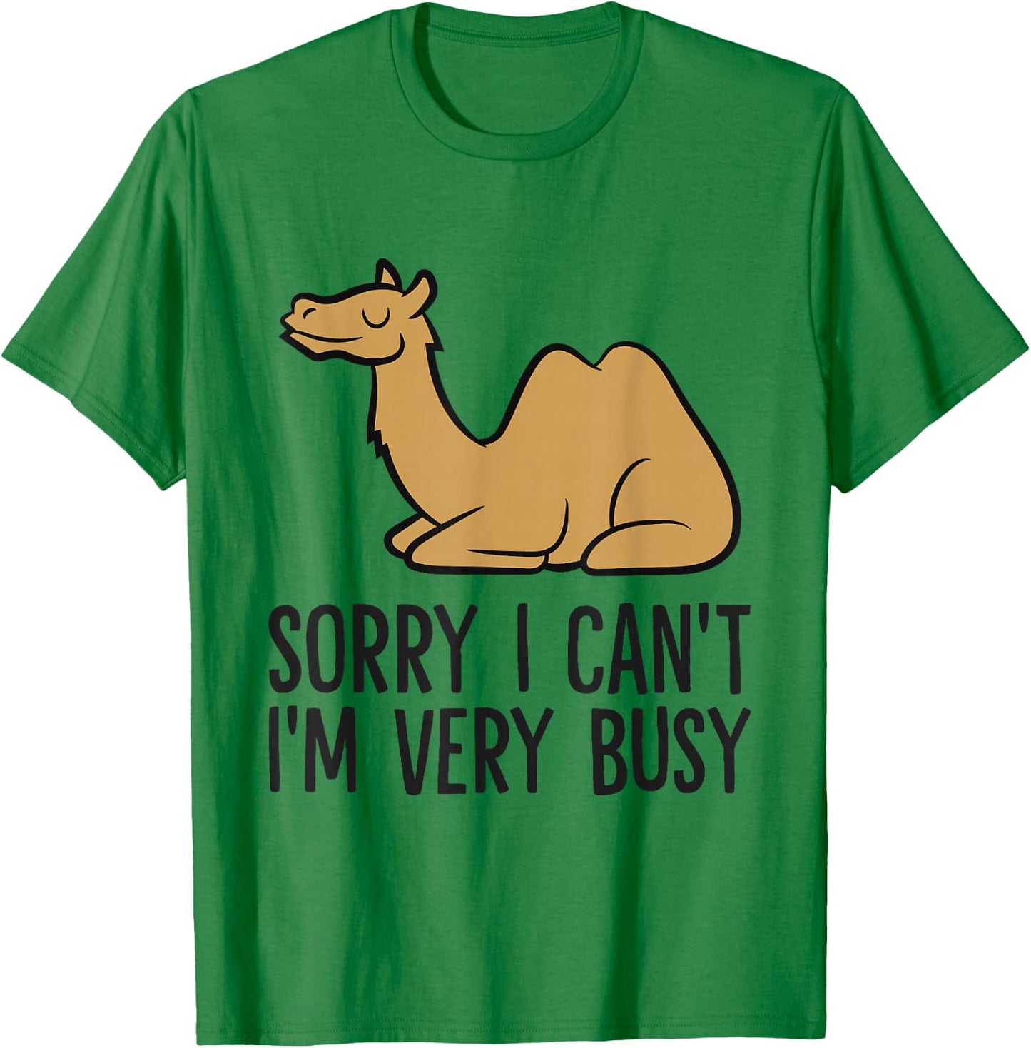Camel Sorry I Can't I'm Very Busy Funny Camel Pajama T-Shirt - T-Shirt | Irish Green