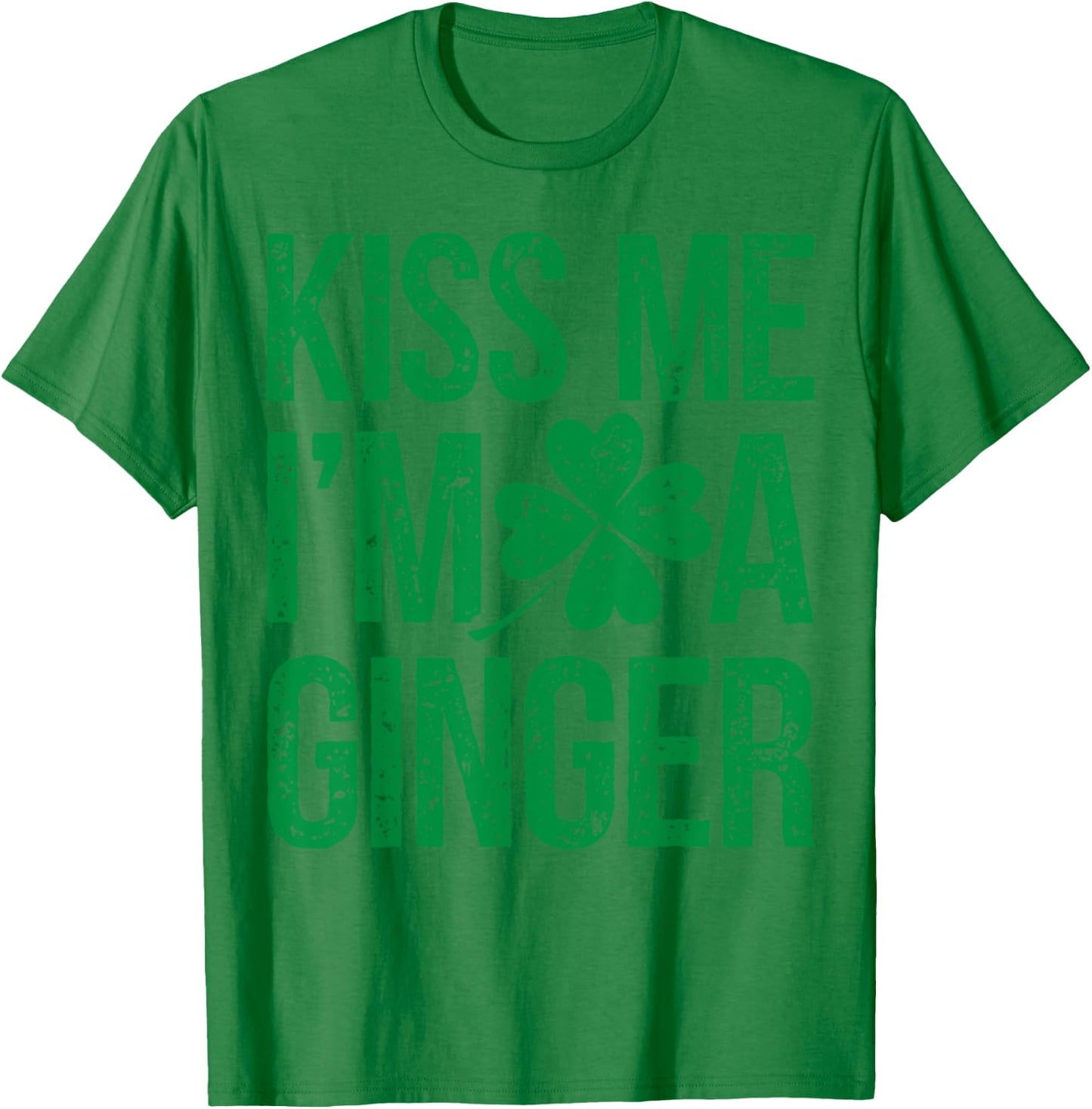 Kiss Me I'm A Ginger St Patricks Day Irish Men Women Cute T-Shirt - T-Shirt | Irish Green