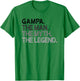 Gampa The Man The Myth Legend Gift T-Shirt - T-Shirt | Irish Green