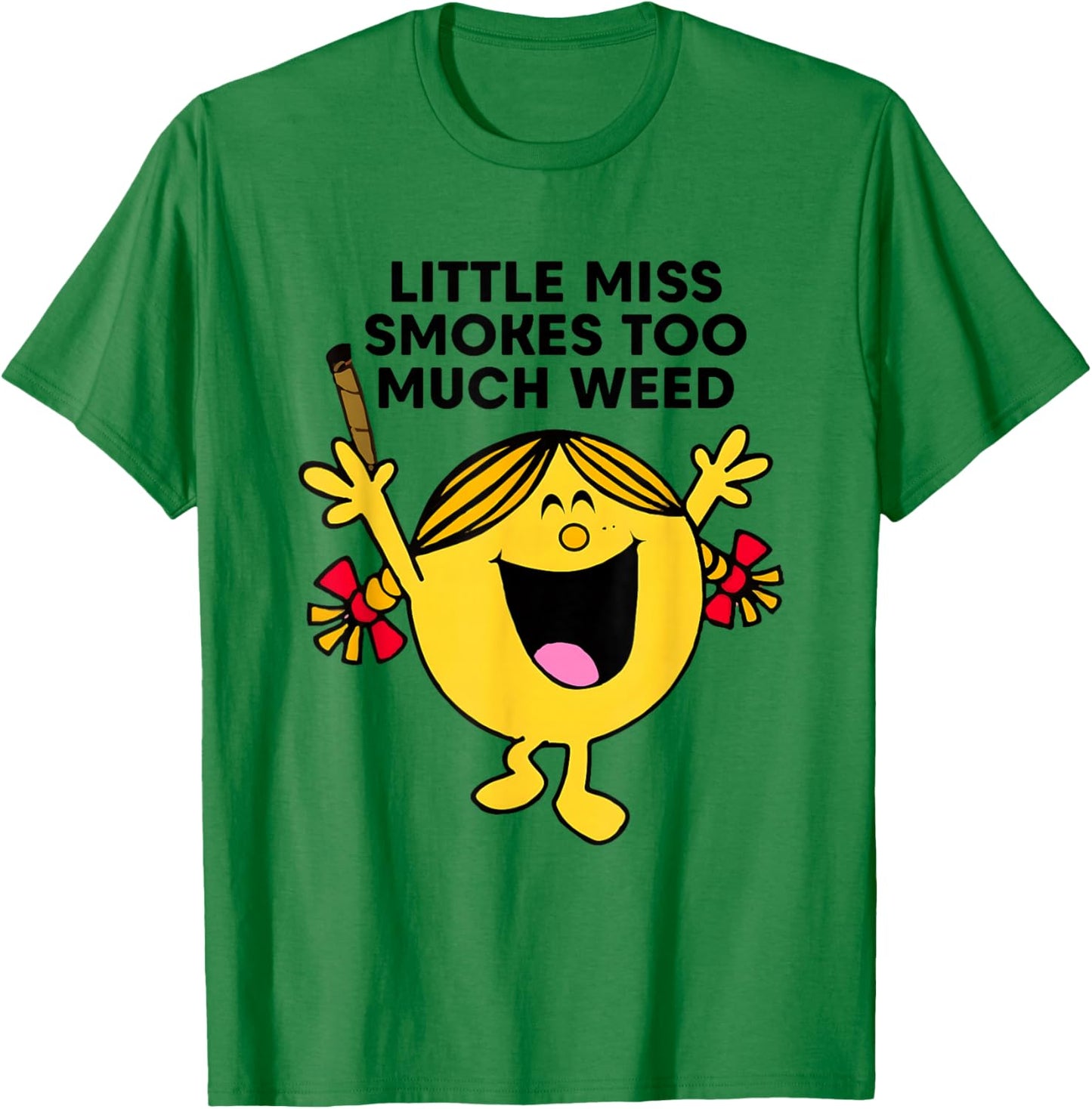 Little Miss Smoke Too Much Weed Quote T-Shirt - T-Shirt | Irish Green