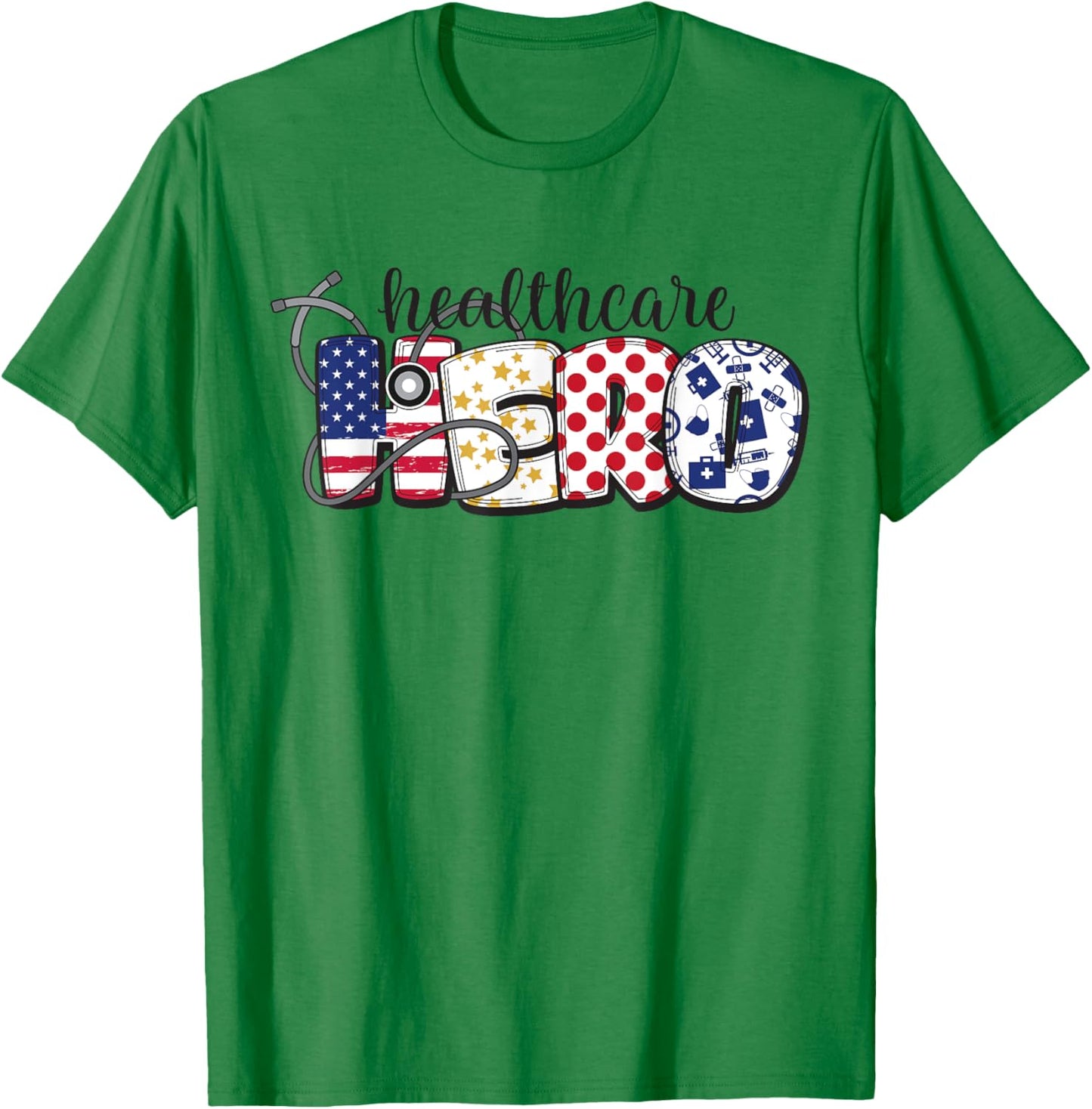 Healthcare Hero Shirt for Nurse Doctor Medical American Flag T-Shirt - T-Shirt | Irish Green