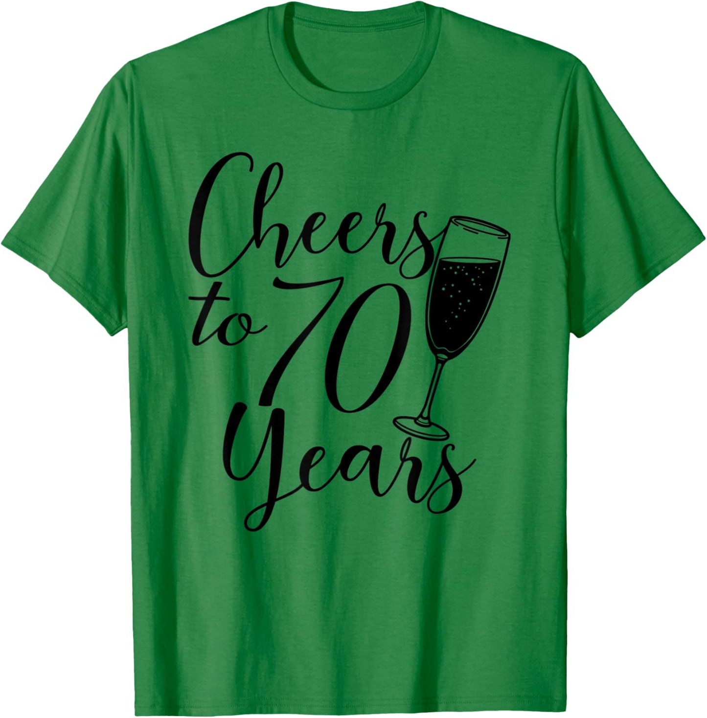 Cheers To 70 Years Men Anniversary 70th Birthday T-Shirt - T-Shirt | Irish Green