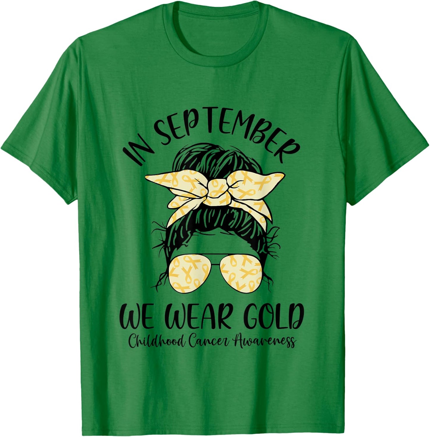 In September We Wear Gold Childhood Cancer Awareness Women T-Shirt - T-Shirt | Irish Green