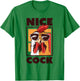 Nice Cock Farming Bird watching Gift T-Shirt - T-Shirt | Irish Green