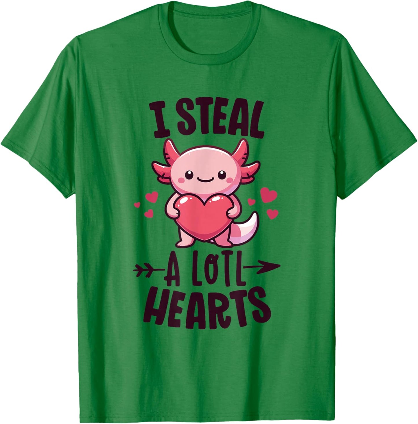 I Steal A Lotl Hearts Kawaii Axolotl Funny Valentine's Day T-Shirt - T-Shirt | Irish Green