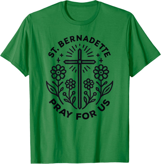 St. Bernadette Pray For Us Catholic Women T-Shirt - T-Shirt | Irish Green