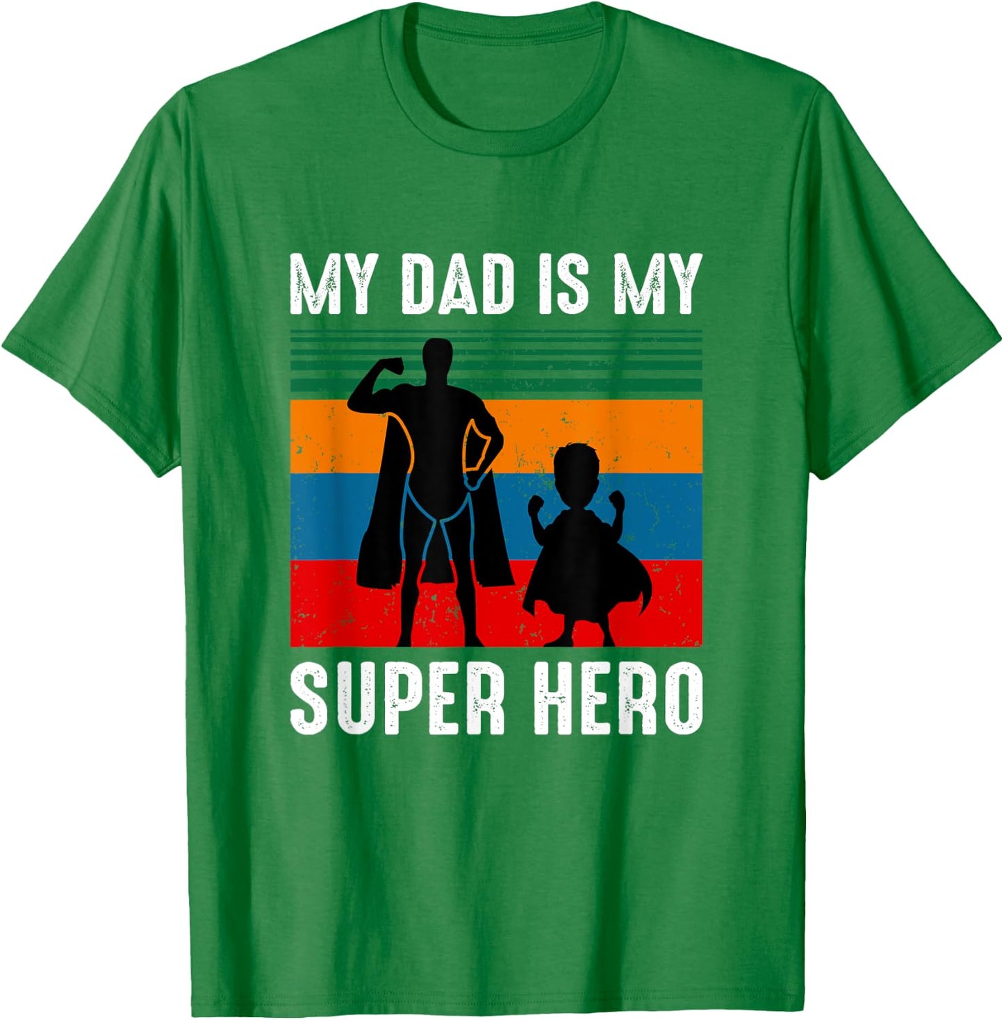 My dad is my superhero T-Shirt - T-Shirt | Irish Green
