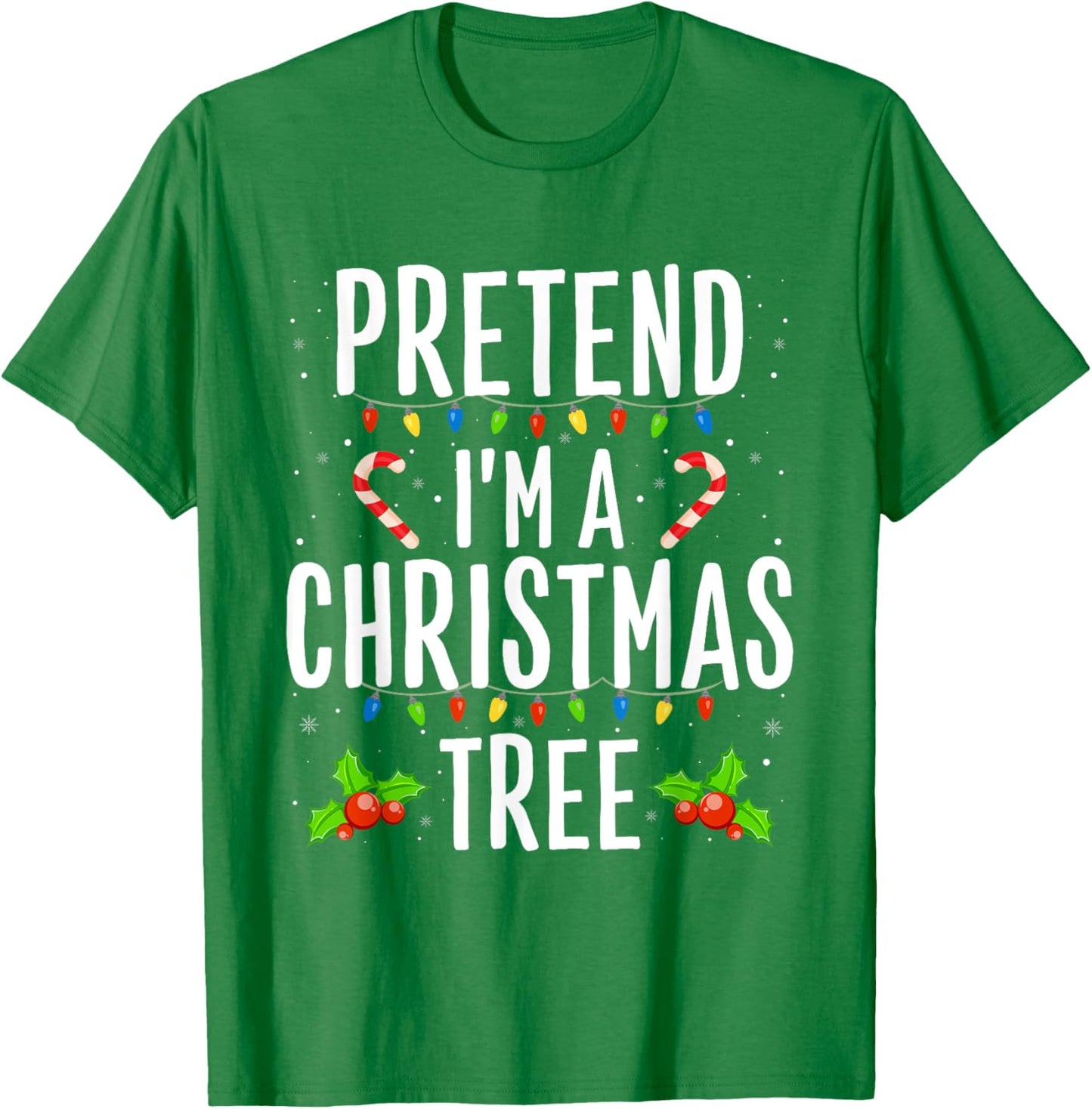 Funny Pretend I'm A Christmas Tree Christmas Men T-Shirt - T-Shirt | Irish Green