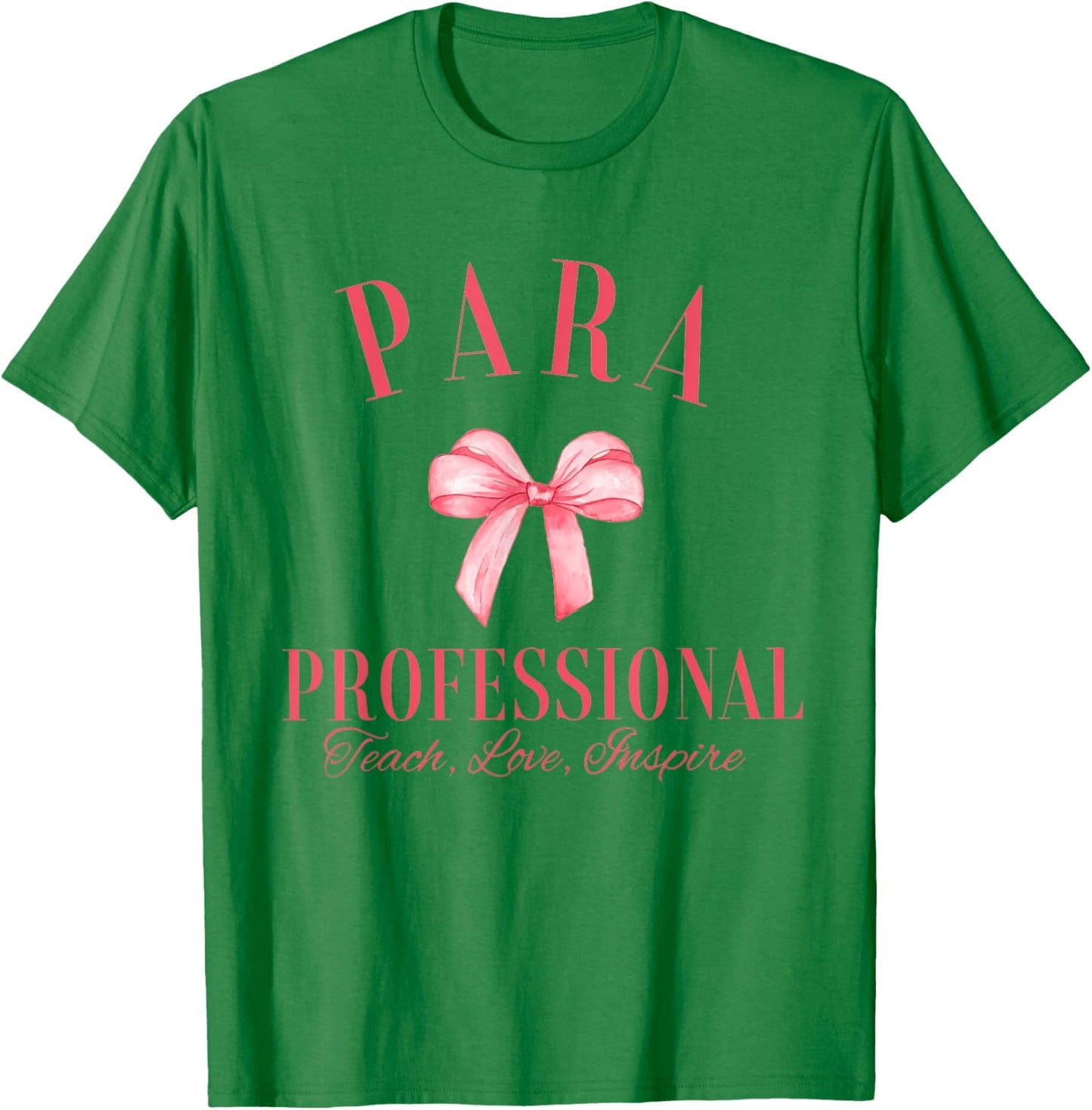Coquette Bow Paraprofessional School Para Squad Teacher Aide Women Girls Kids T-Shirt - T-Shirt | Irish Green
