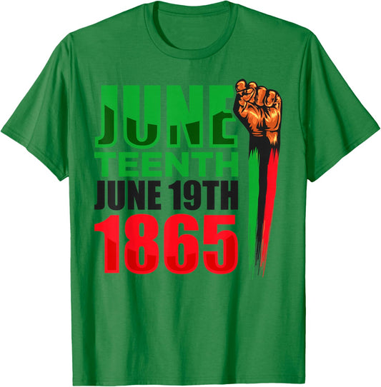 Juneteenth June Teenth June 19th 1865 Black History Freedom T-Shirt - T-Shirt | Irish Green