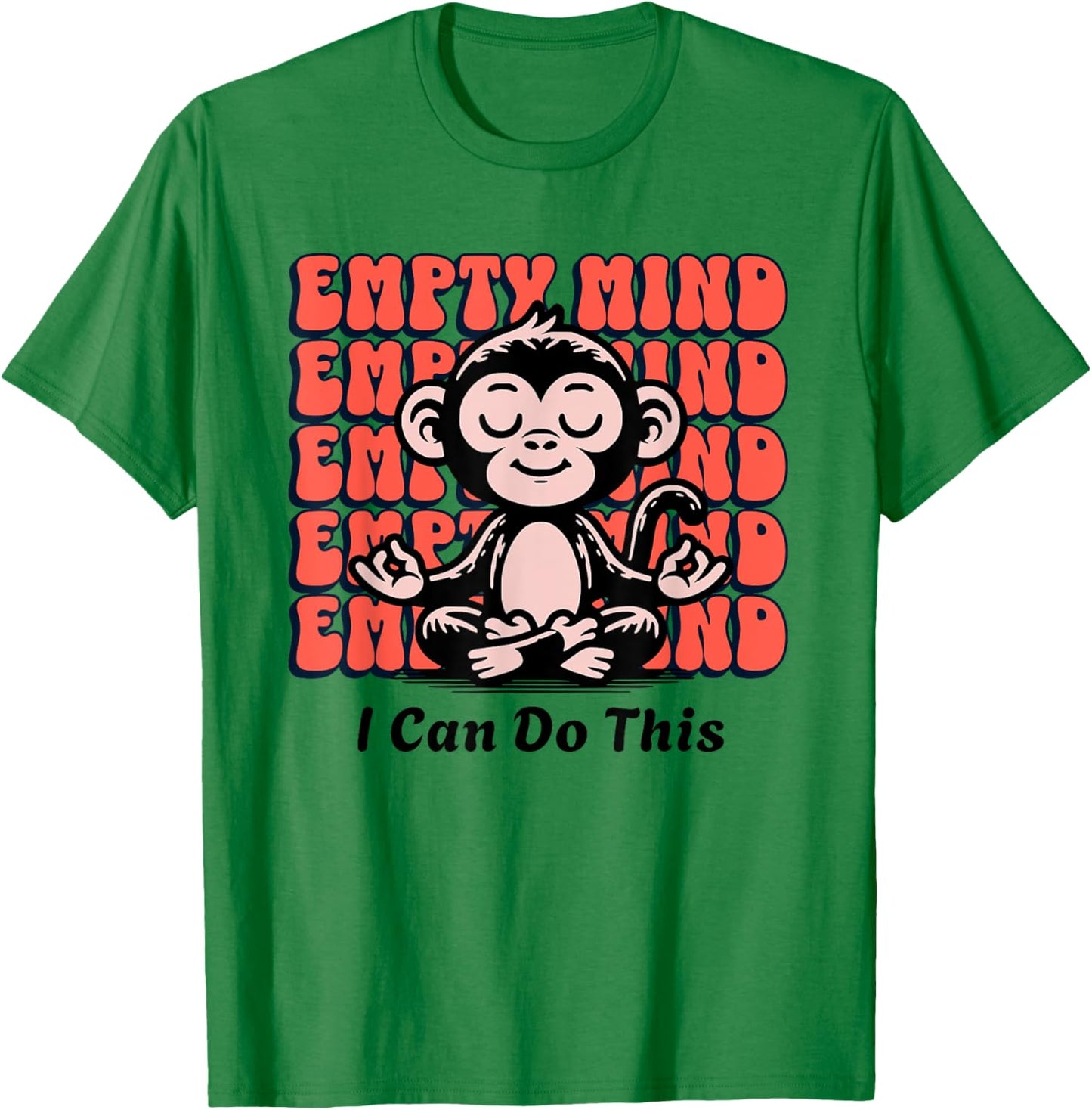Meditating Monkey Encouragement, Beginner Yoga Mediate Chimp T-Shirt - T-Shirt | Irish Green