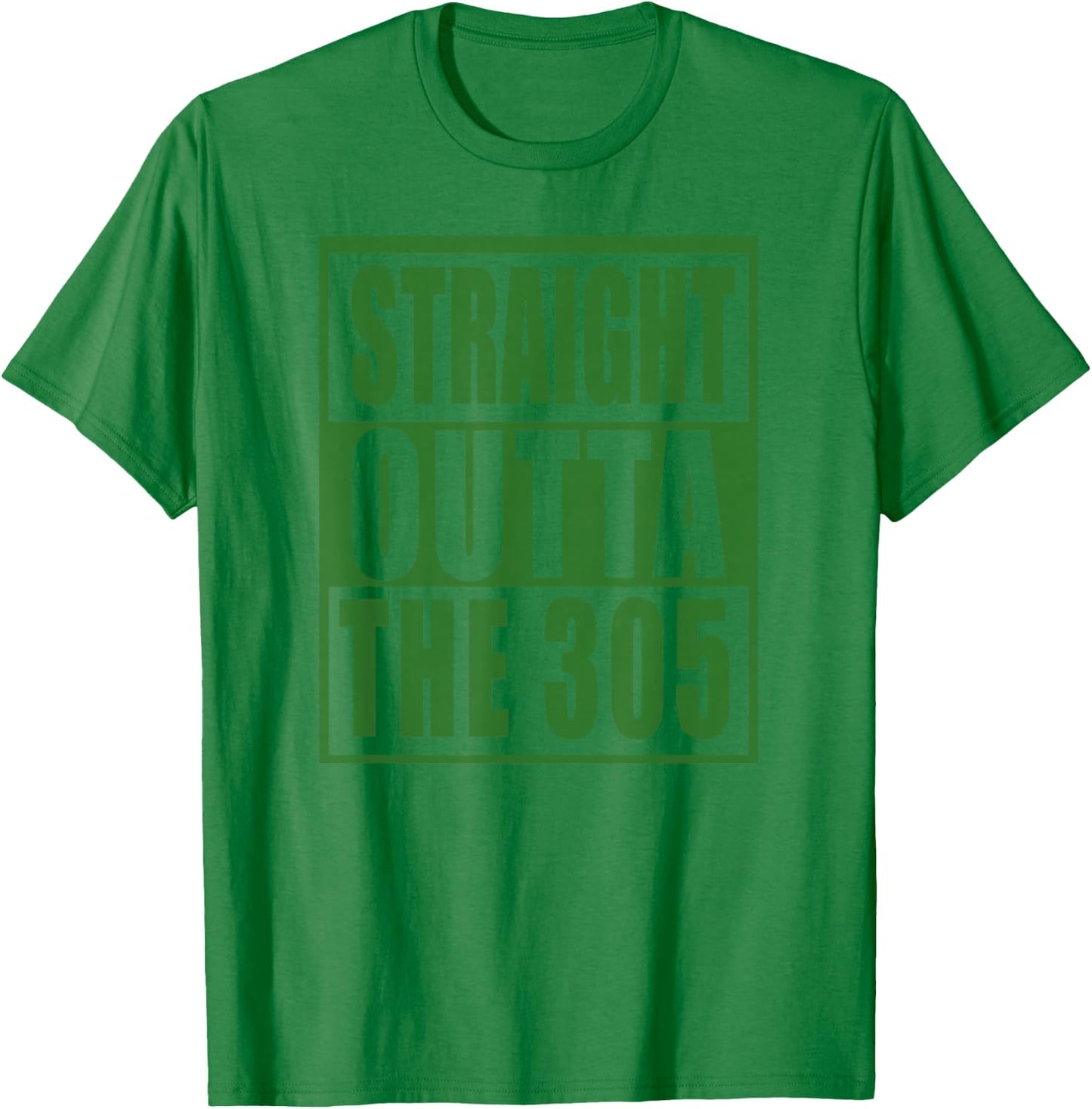 305 Miami Straight Outta The 305 Funny South Florida Fan T-Shirt - T-Shirt | Irish Green